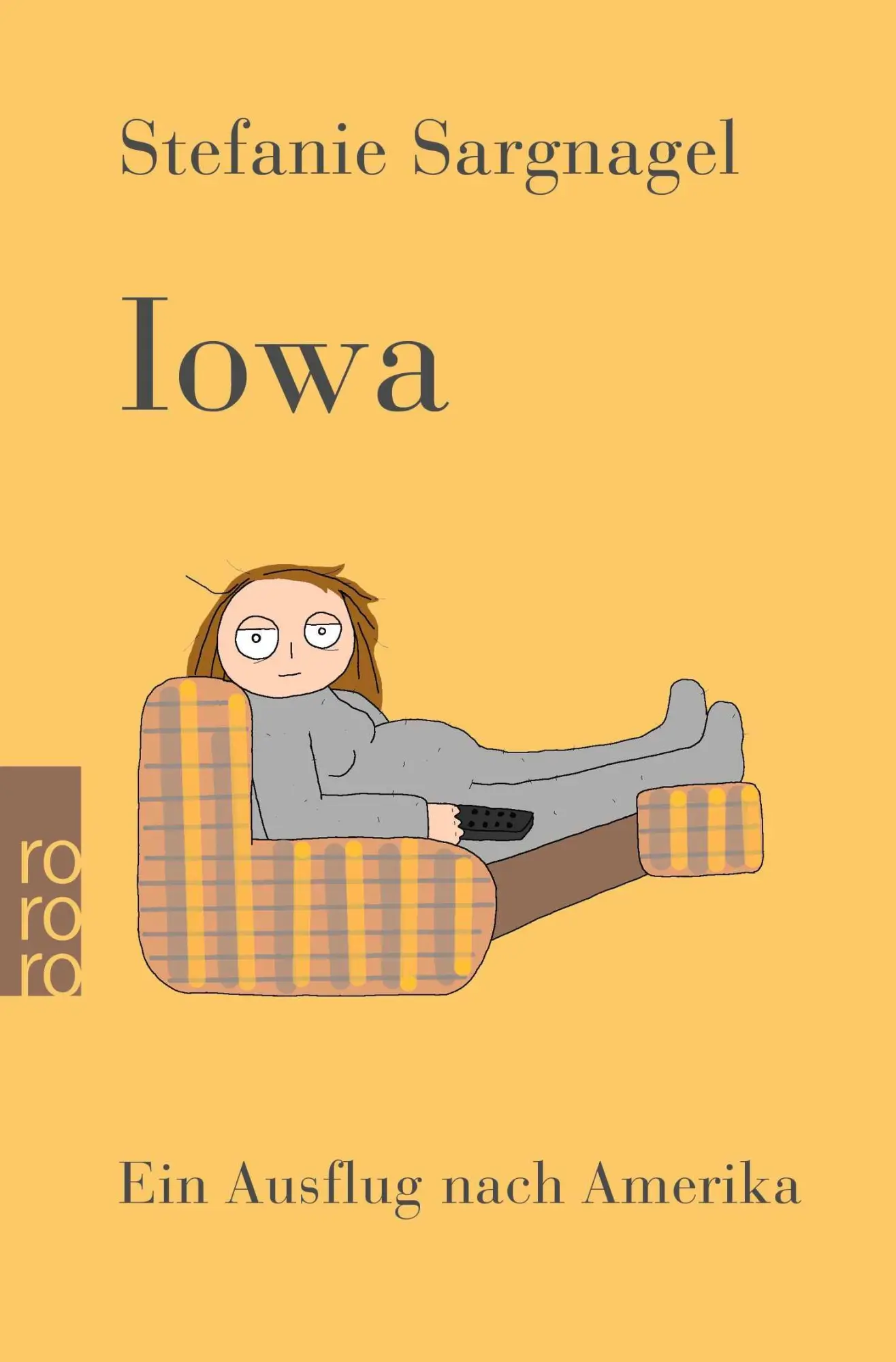 Cover: 9783499011306 | Iowa | Stefanie Sargnagel | Taschenbuch | 304 S. | Deutsch | 2025