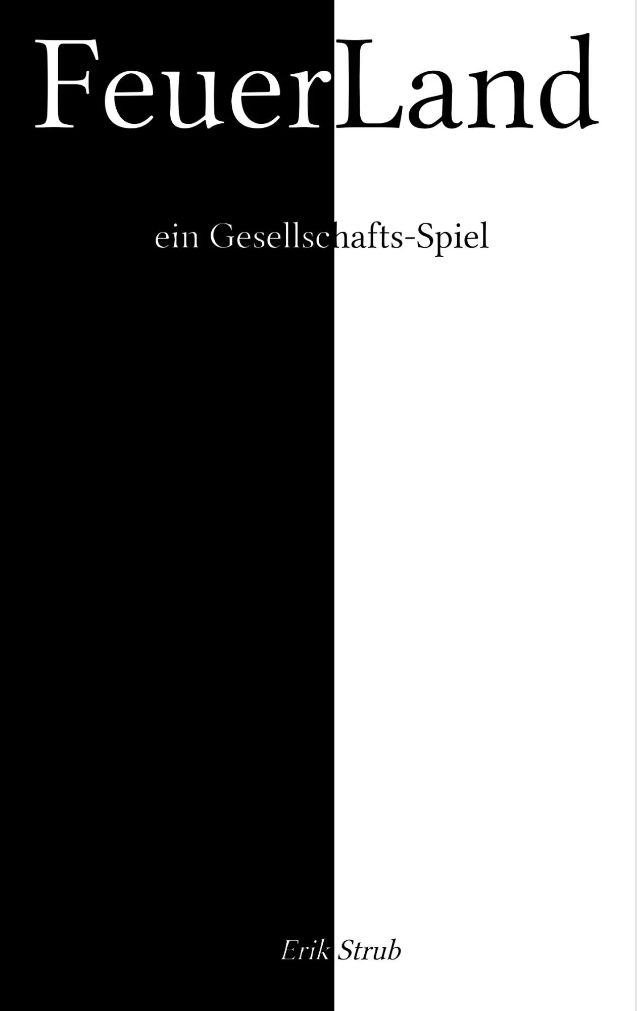 Cover: 9783750471306 | FeuerLand | ein Gesellschafts-Spiel | Erik Strub | Taschenbuch | 2020