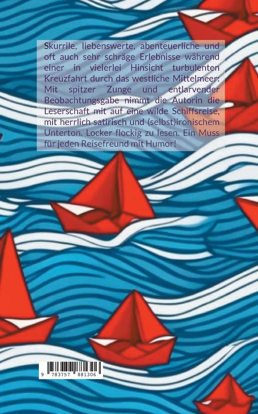 Rückseite: 9783757881306 | Eine Kreuzfahrt schlägt Wellen | Unterwegs auf der MS Krawall | Buch