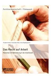 Cover: 9783956871306 | Das Recht auf Arbeit. Menschen mit Behinderung in der Arbeitswelt