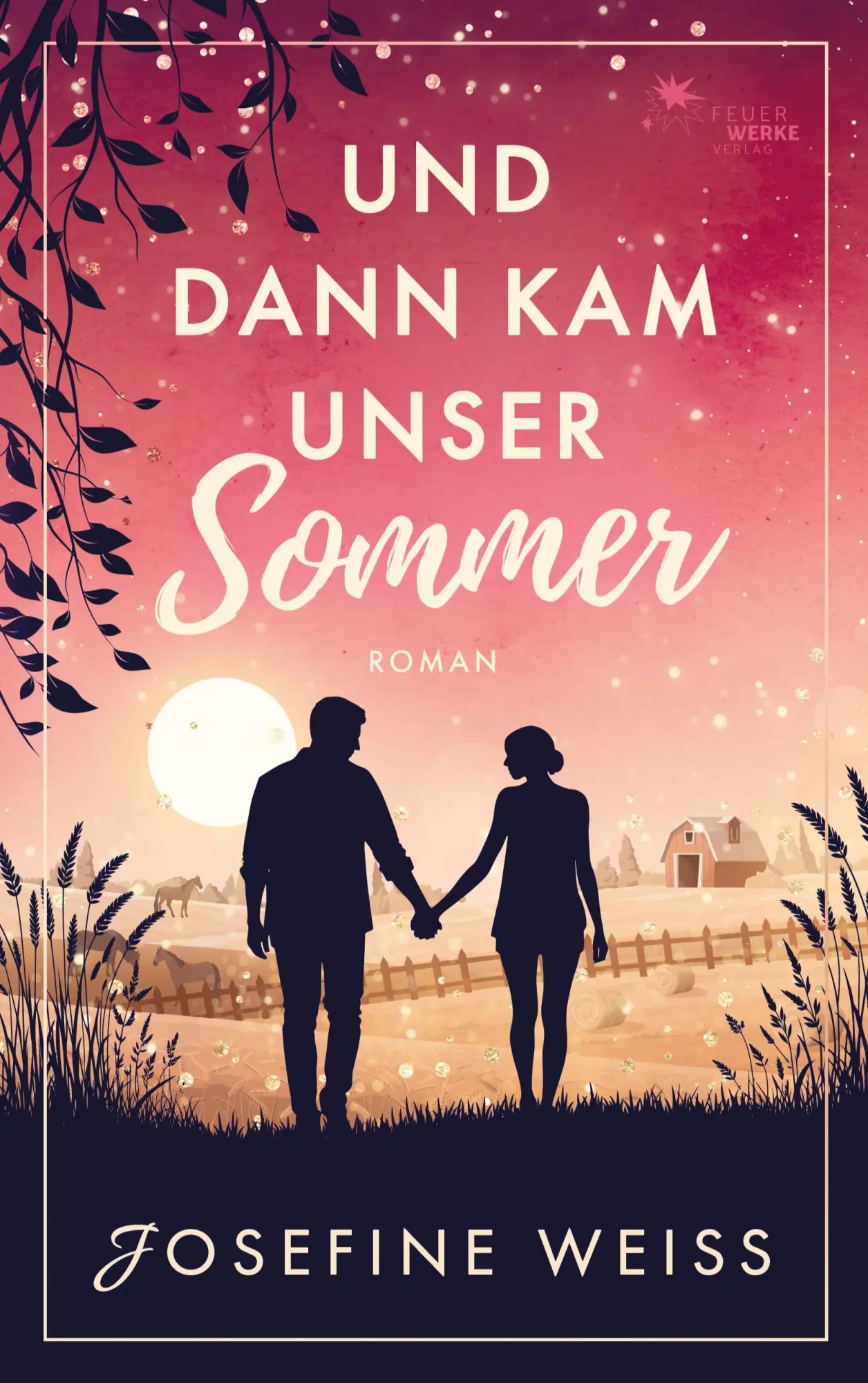 Cover: 9783989541306 | Und dann kam unser Sommer (Liebesroman) | Josefine Weiss | Taschenbuch