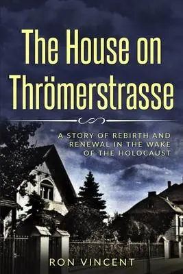 Cover: 9789493231306 | The House on Thrömerstrasse: A Story of Rebirth and Renewal in the...