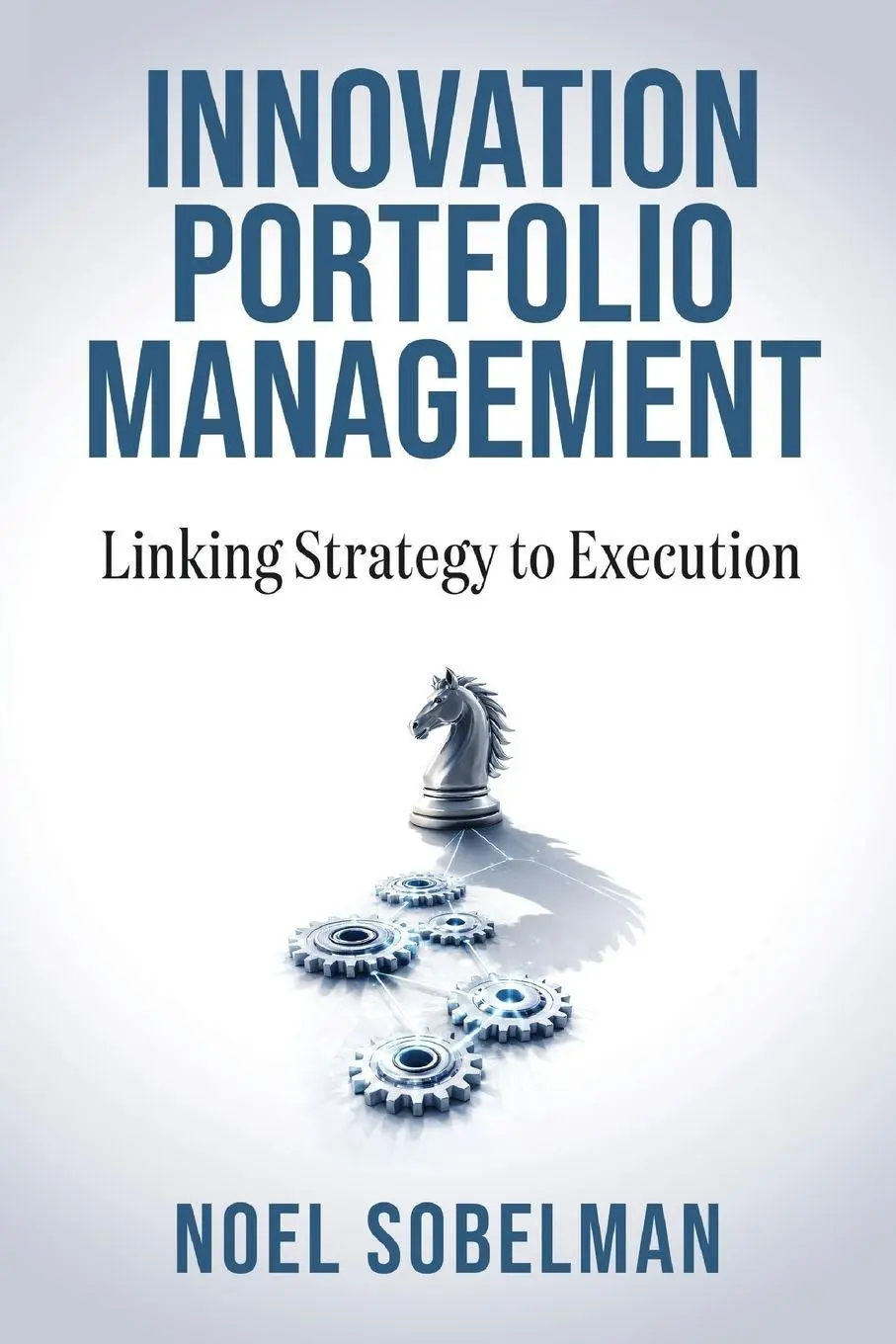 Cover: 9798895741306 | Innovation Portfolio Management | Linking Strategy to Execution | Buch