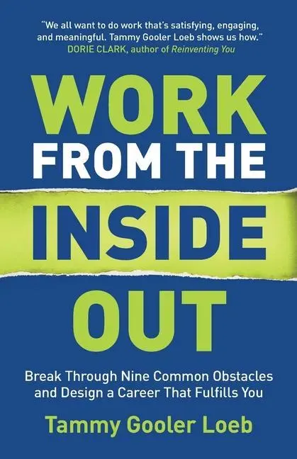 Cover: 9798985451306 | Work from the Inside Out | Tammy Gooler Loeb | Taschenbuch | Englisch