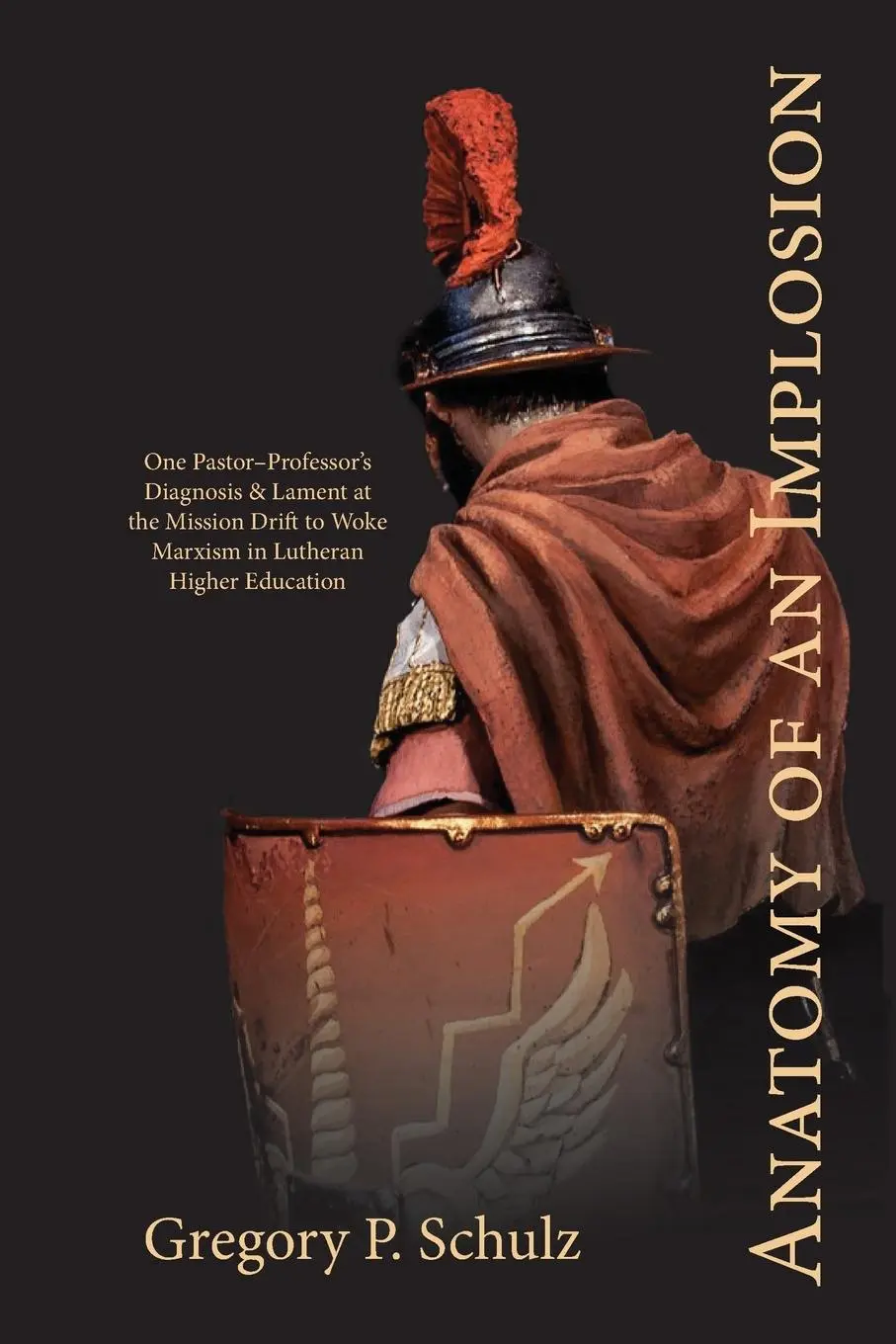 Cover: 9798989581306 | Anatomy of an Implosion | Gregory P Schulz | Taschenbuch | Englisch