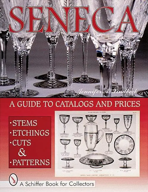 Cover: 9780764311406 | Seneca Glass | A Guide to Catalogs and Prices | Ltd | Taschenbuch