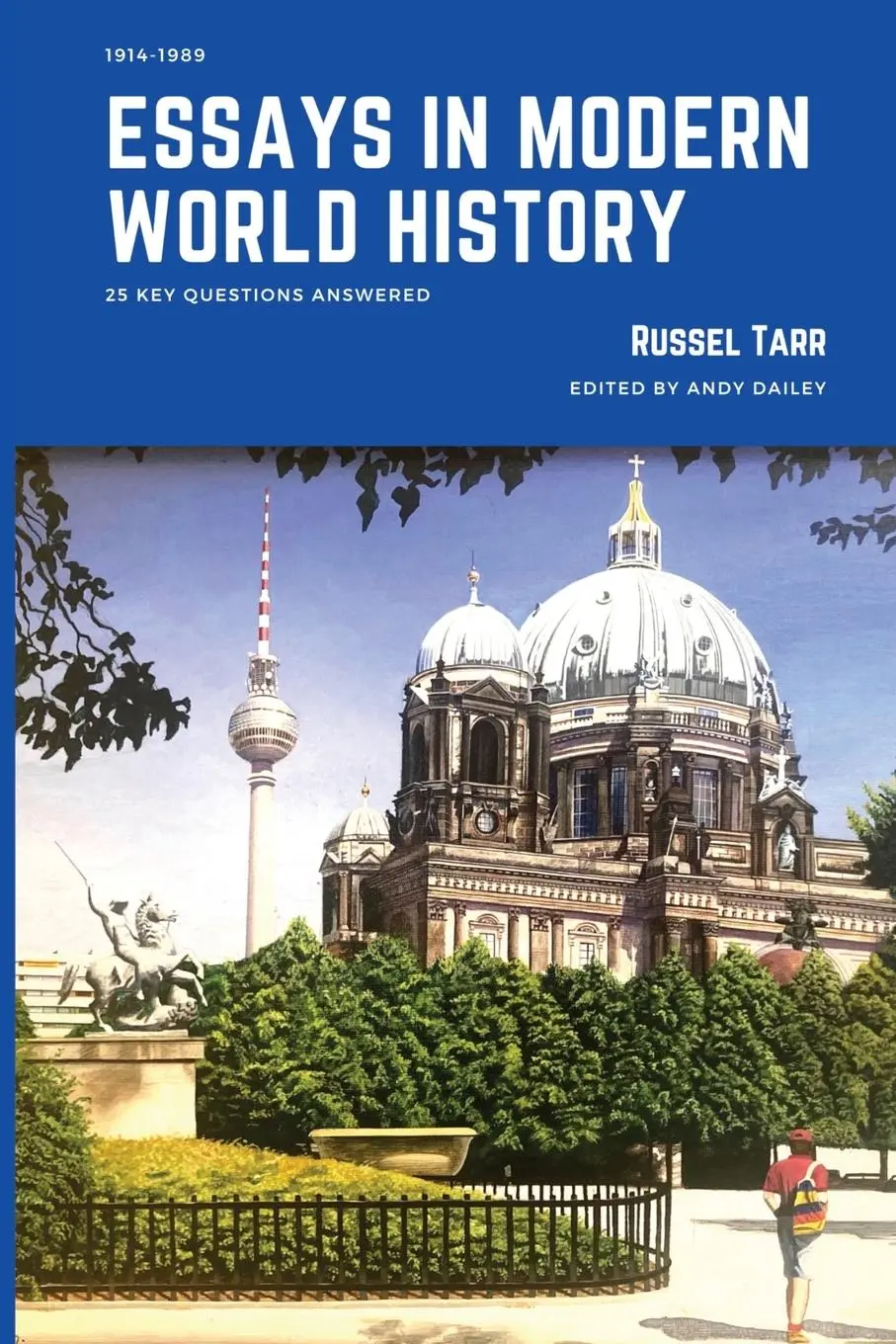 Cover: 9781838181406 | Essays in Modern World History | 25 Key Questions Answered | Tarr