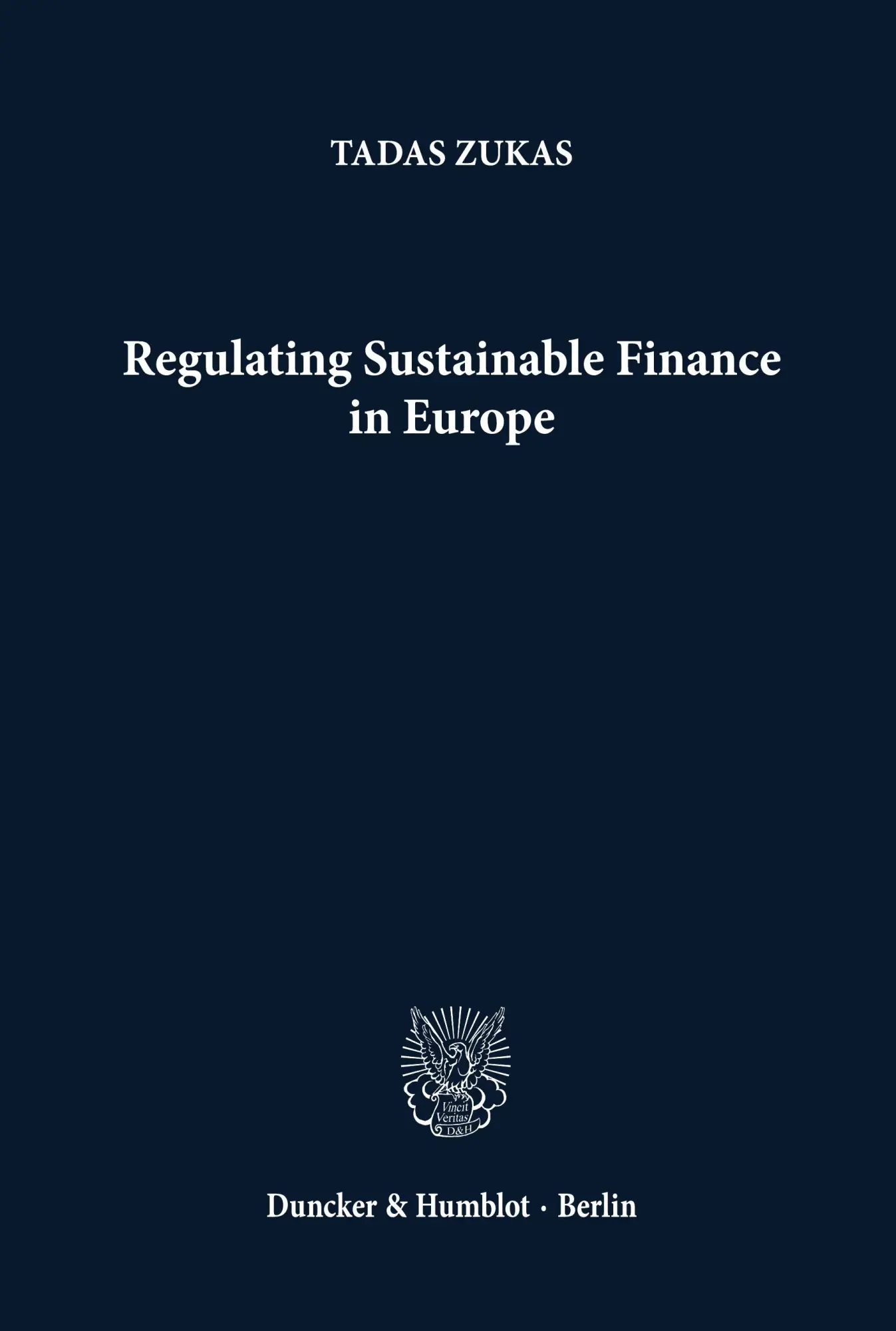 Cover: 9783428191406 | Regulating Sustainable Finance in Europe. | Tadas Zukas | Taschenbuch