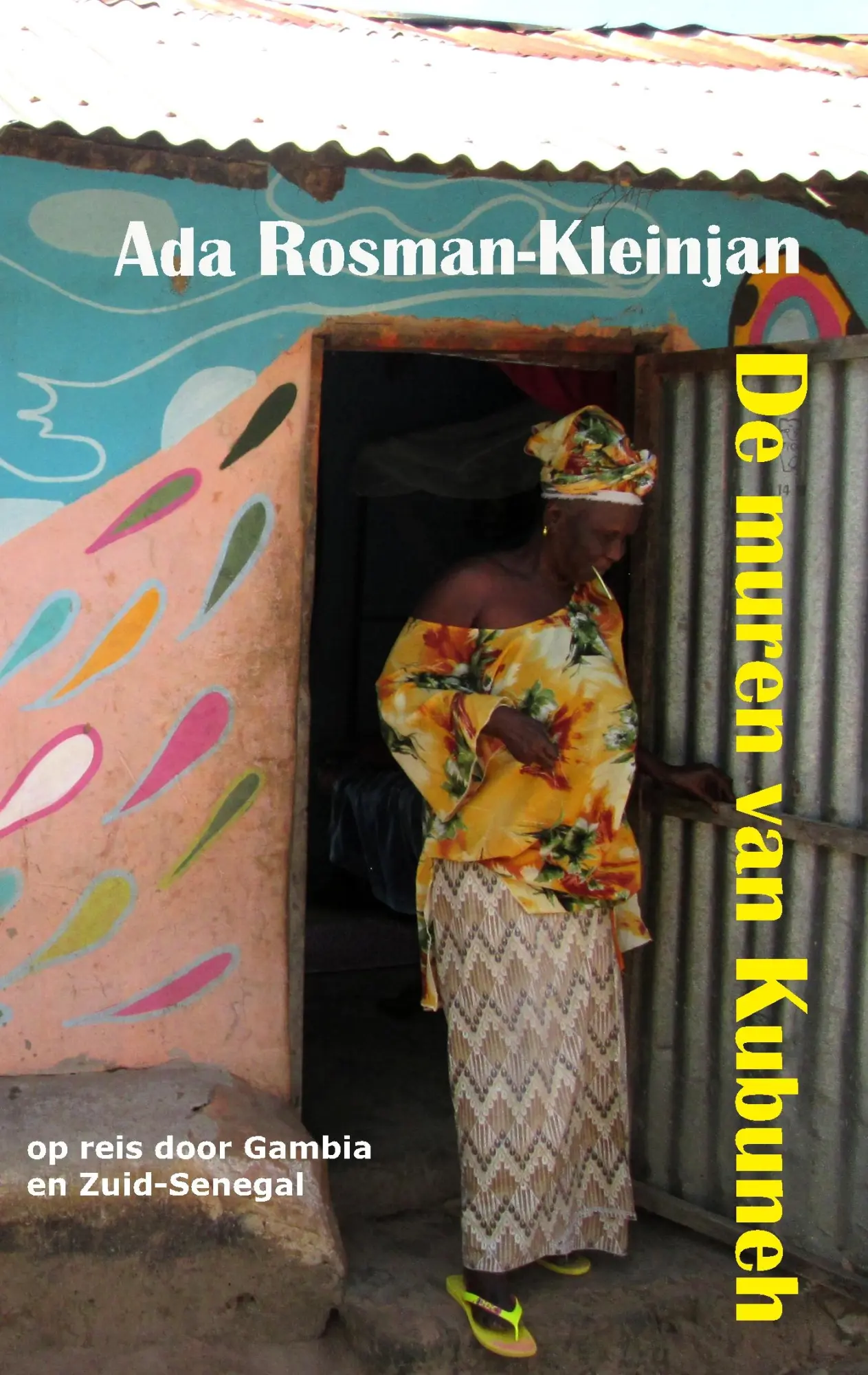 Cover: 9783748101406 | De muren van Kubuneh | op reis door Gambia en Zuid-Senegal | Buch
