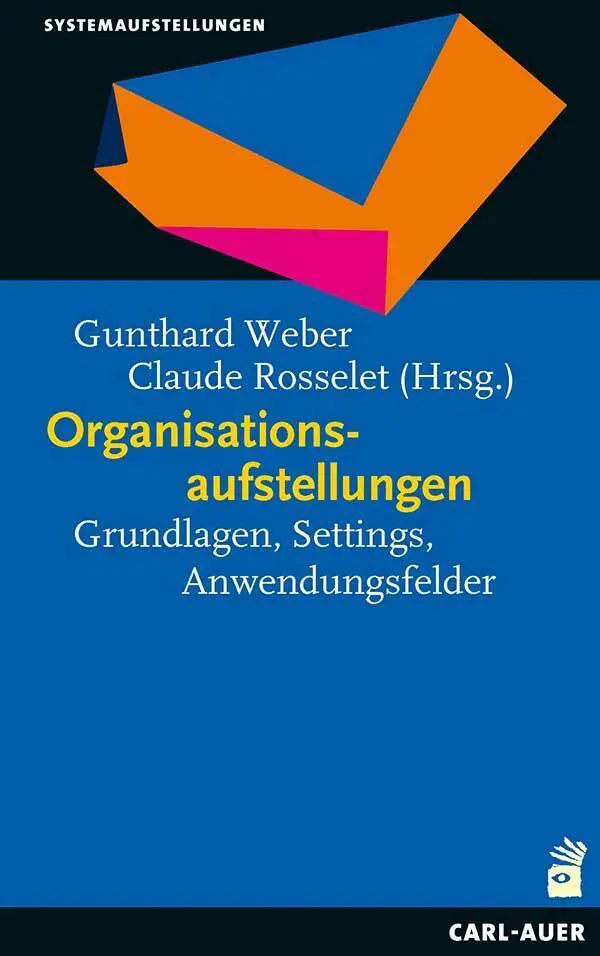 Cover: 9783849701406 | Organisationsaufstellungen | Grundlagen, Settings, Anwendungsfelder