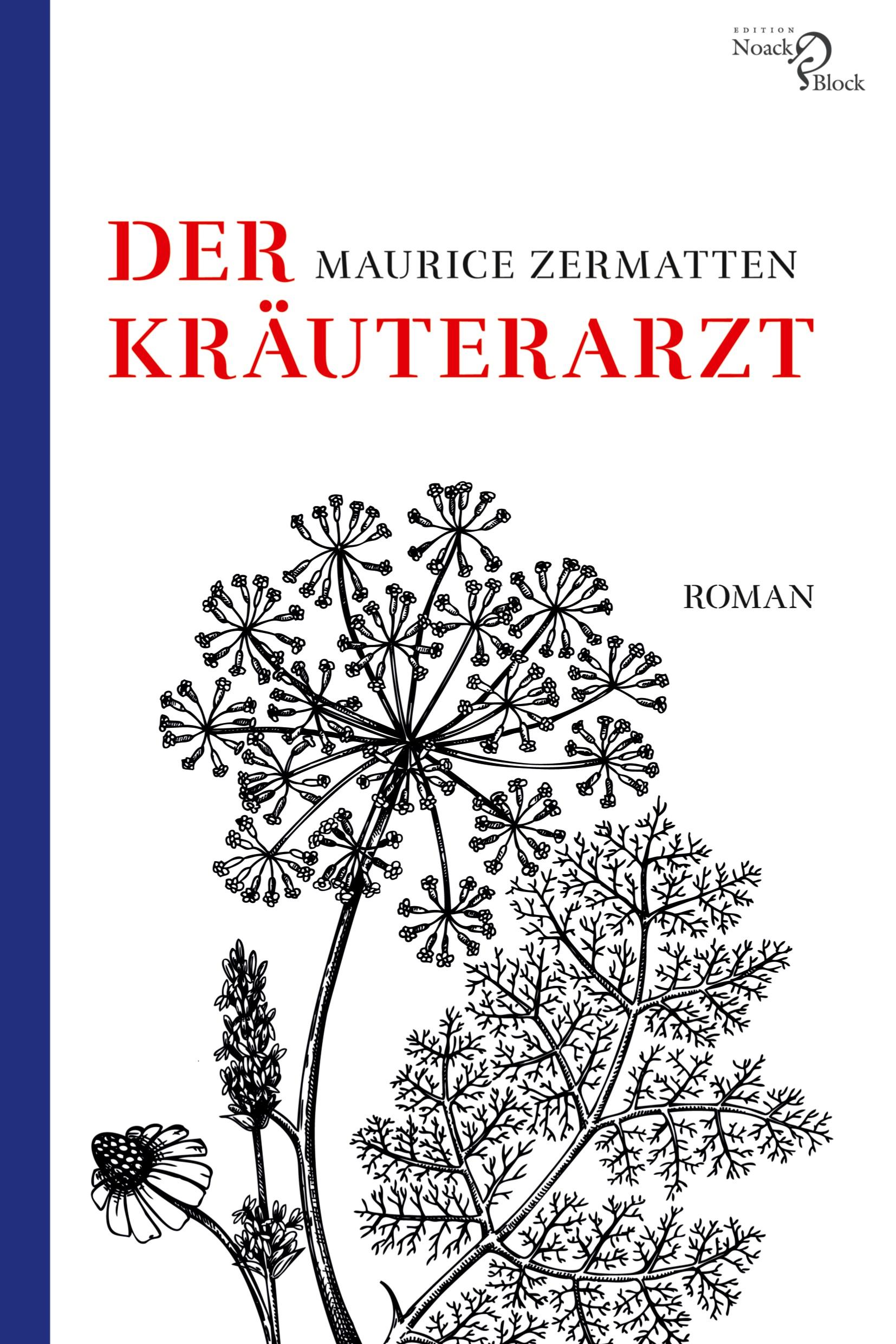 Cover: 9783868131406 | Der Kräuterarzt | Roman | Maurice Zermatten | Buch | 262 S. | Deutsch