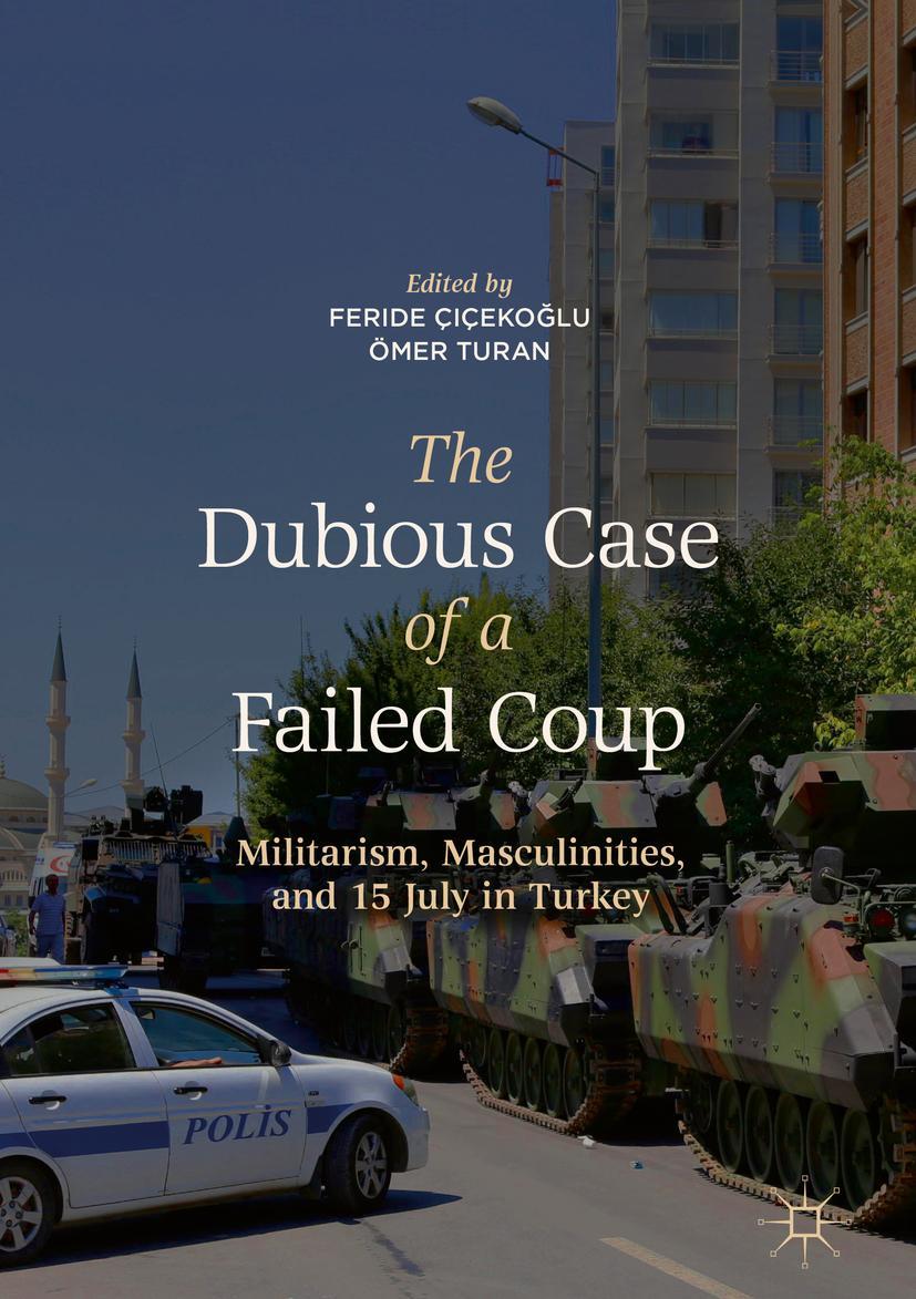 Cover: 9789811311406 | The Dubious Case of a Failed Coup | Ömer Turan (u. a.) | Buch | xi