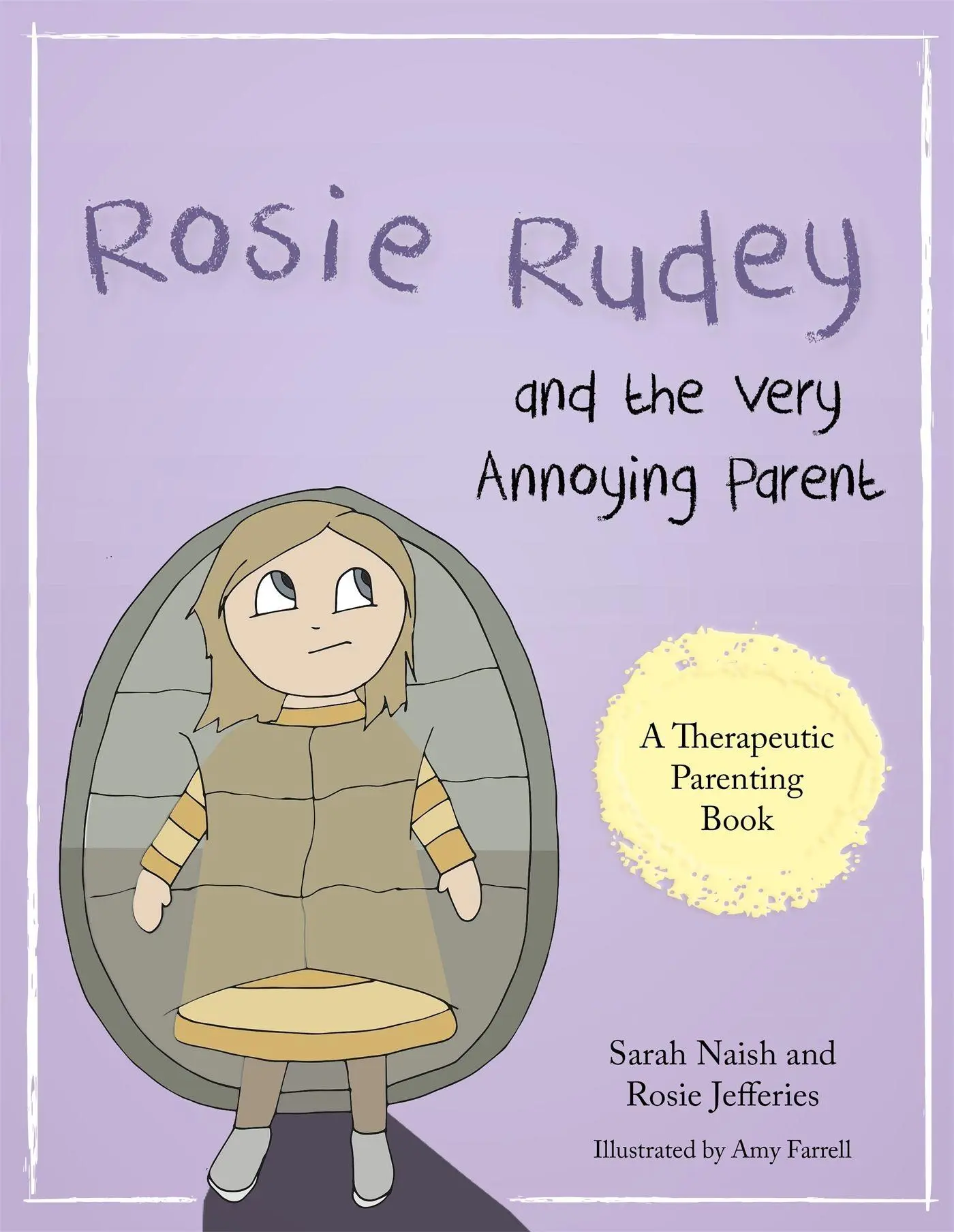 Cover: 9781785921506 | Rosie Rudey and the Very Annoying Parent | Rosie Jefferies (u. a.)
