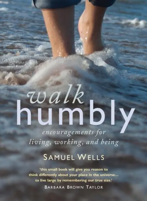 Cover: 9781786221506 | Walk Humbly | Encouragements for living, working and being | Wells