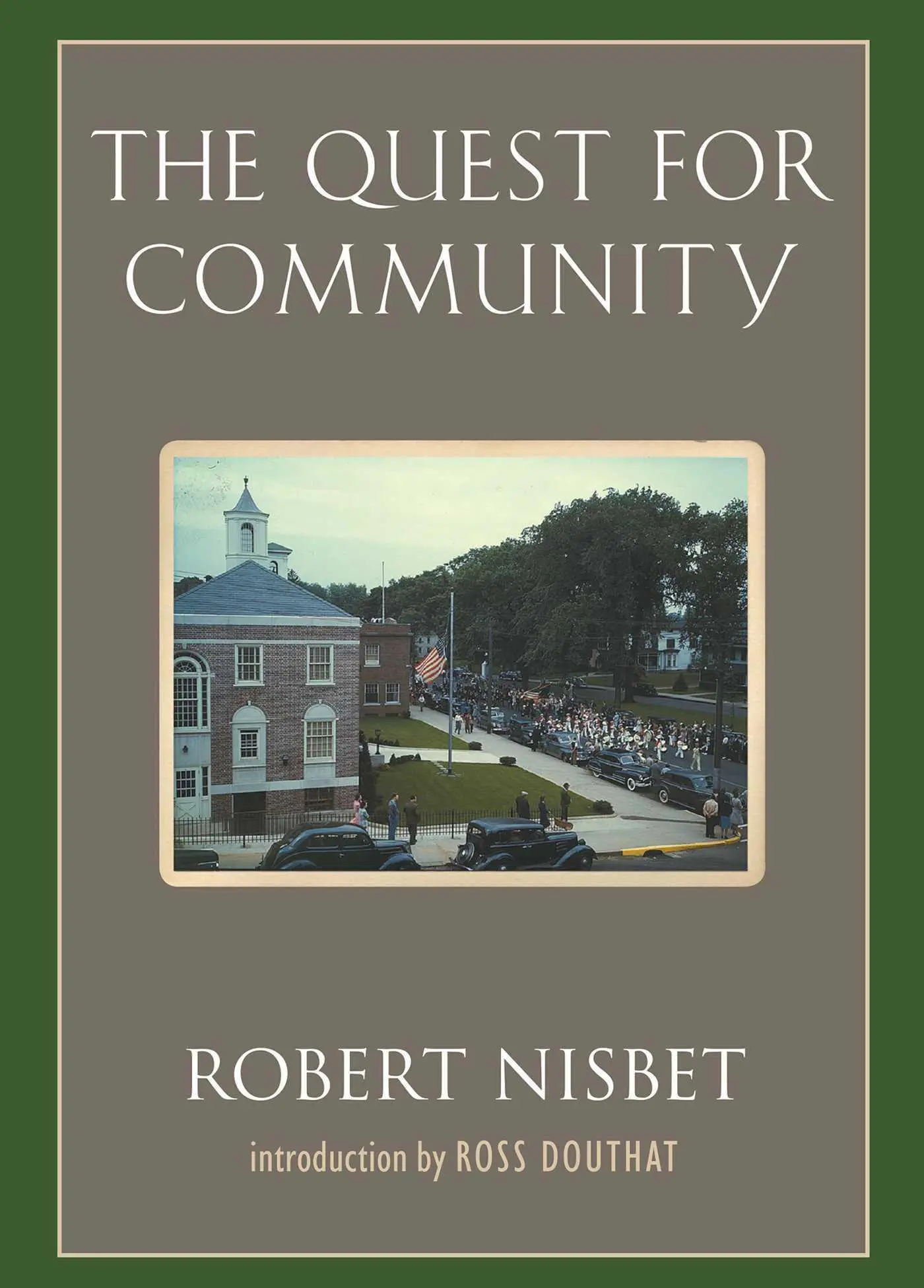 Cover: 9781935191506 | The Quest for Community | A Study in the Ethics of Order and Freedom