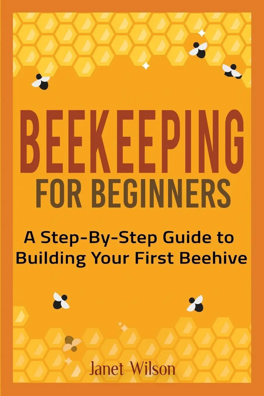 Cover: 9781951791506 | Beekeeping for Beginners | Janet Wilson | Taschenbuch | Englisch