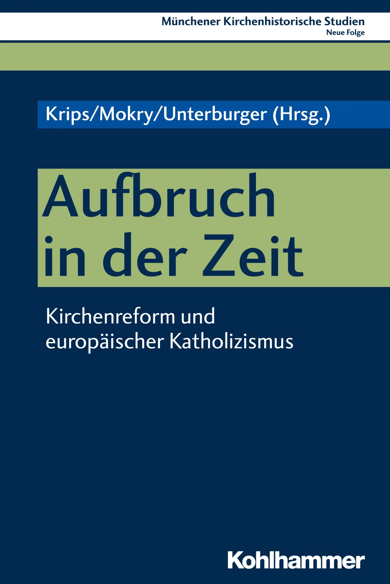 Cover: 9783170381506 | Aufbruch in der Zeit | Klaus Unterburger | Taschenbuch | 534 S. | 2020