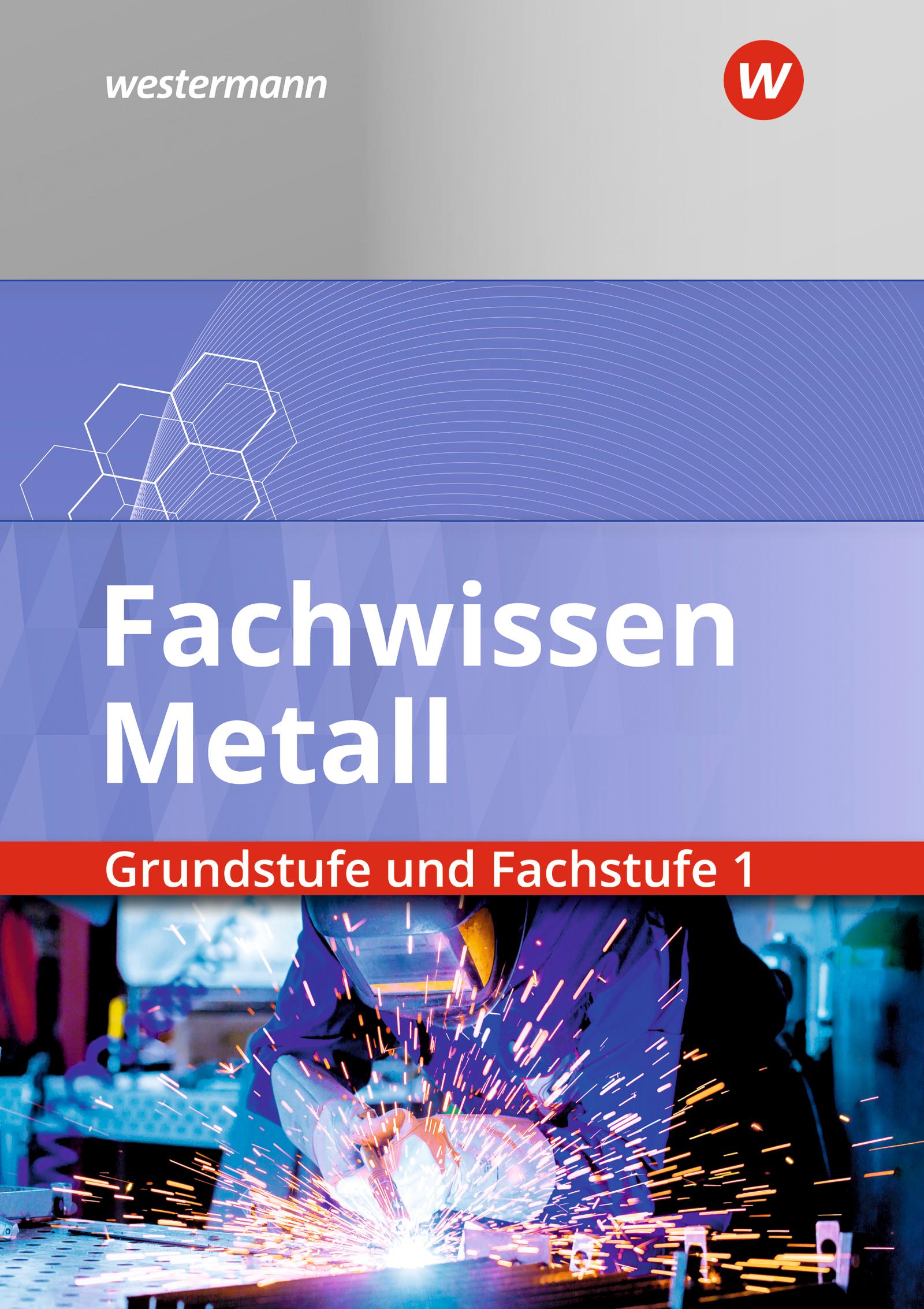 Cover: 9783427331506 | Fachwissen Metall. Grundstufe und Fachstufe 1. Schulbuch | Buch | 2021
