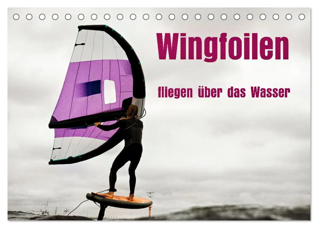 Cover: 9783457341506 | Wingfoilen - fliegen über das Wasser (Tischkalender 2026 DIN A5...