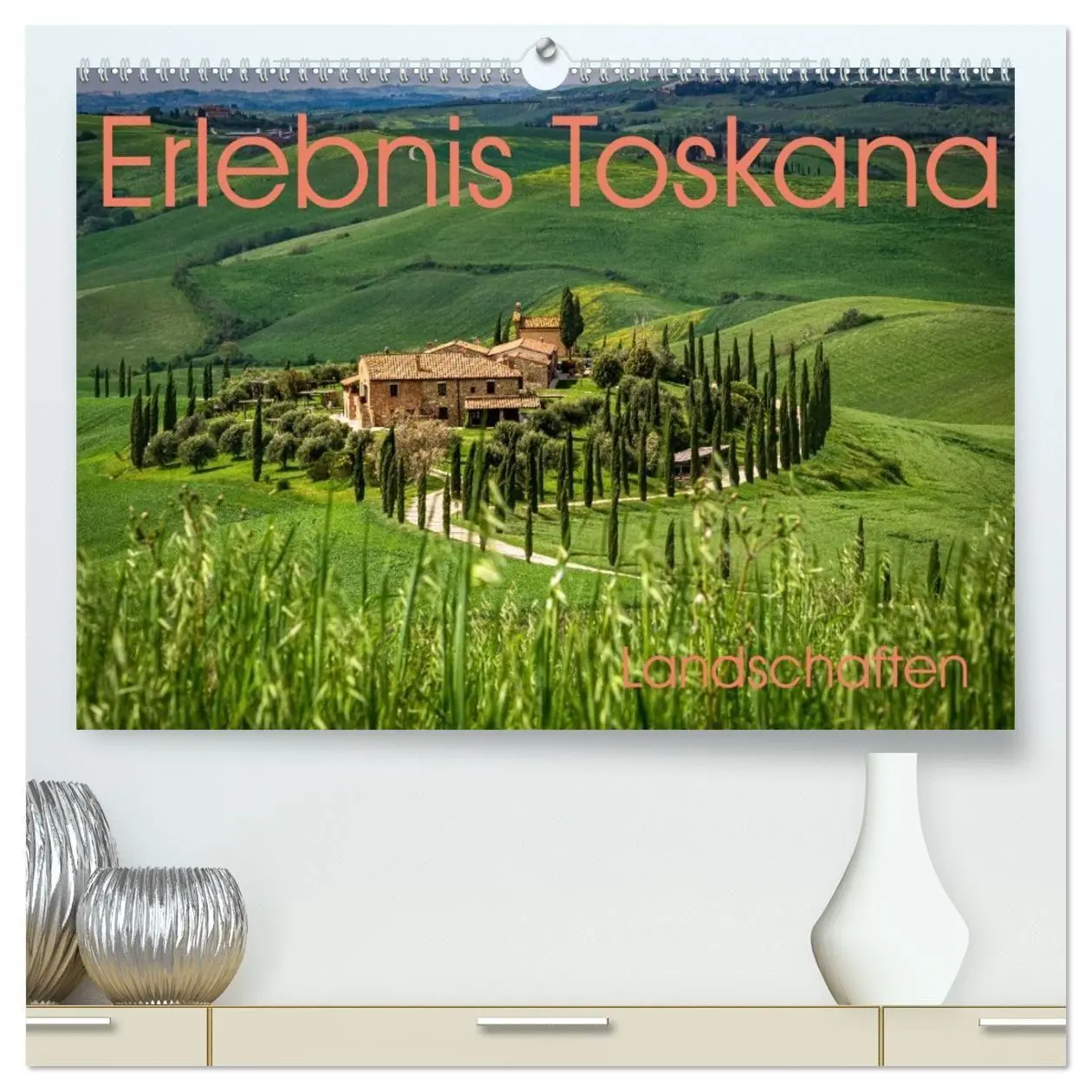 Cover: 9783594341506 | Erlebnis Toskana - Landschaften (hochwertiger Premium Wandkalender...