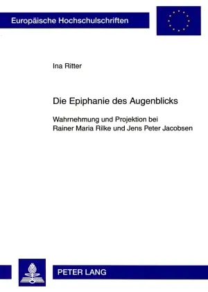 Cover: 9783631581506 | Die Epiphanie des Augenblicks | Ina Ritter | Taschenbuch | Deutsch