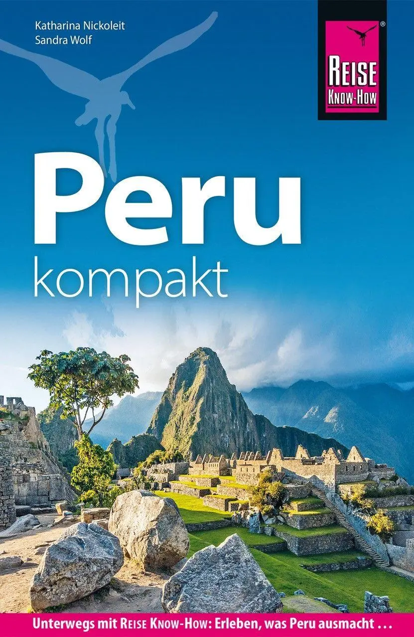 Cover: 9783689861506 | Reise Know-How Peru kompakt | Katharina Nickoleit (u. a.) | Buch