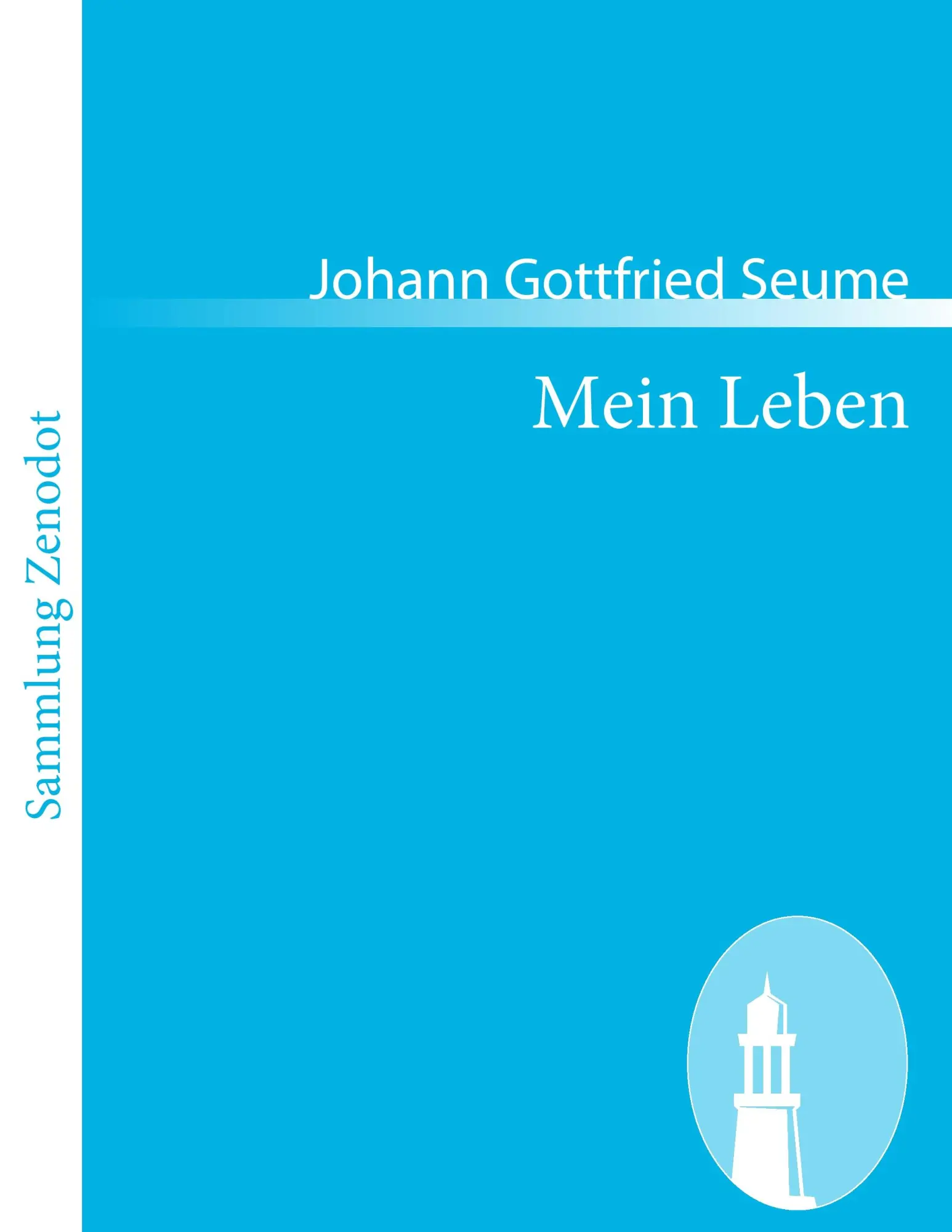 Cover: 9783843061506 | Mein Leben | Johann Gottfried Seume | Taschenbuch | 72 S. | Deutsch