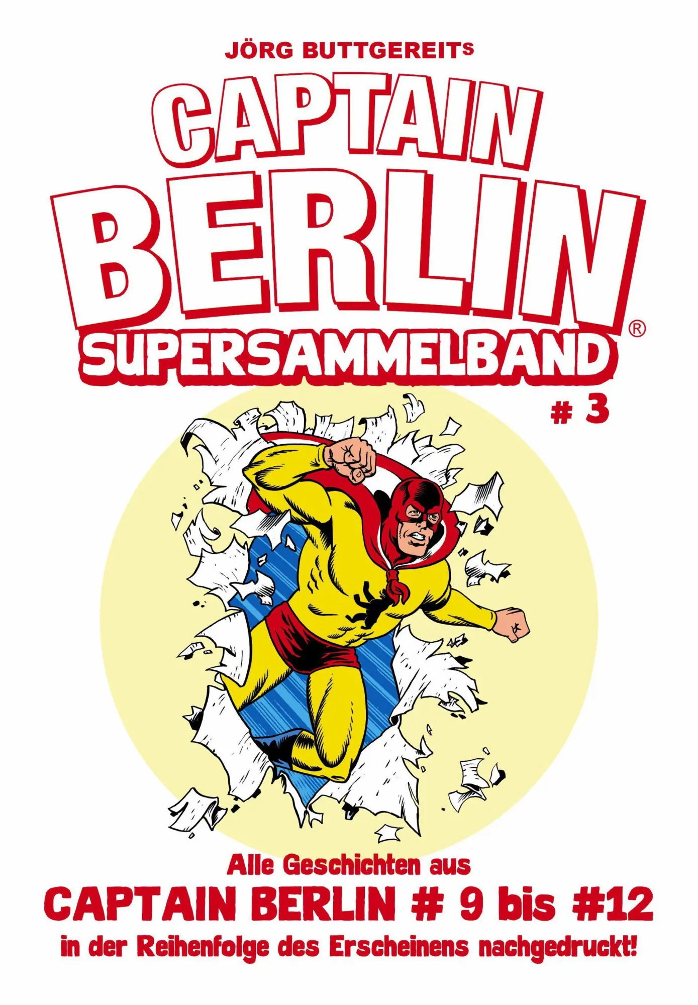 Bild: 9783869591506 | Captain Berlin - Sammelband 3 | Jörg Buttgereit (u. a.) | Taschenbuch