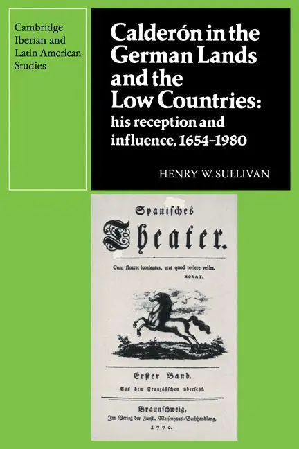 Cover: 9780521121606 | Calderon in the German Lands and the Low Countries | Henry W. Sullivan