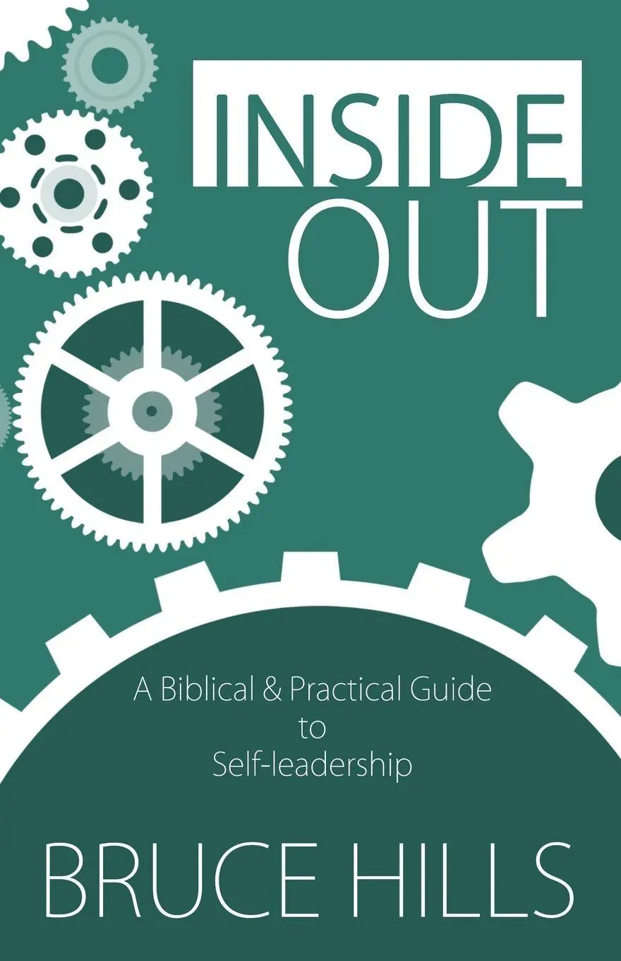 Cover: 9780648011606 | Inside Out | A Biblical and Practical Guide to Self-leadership | Hills