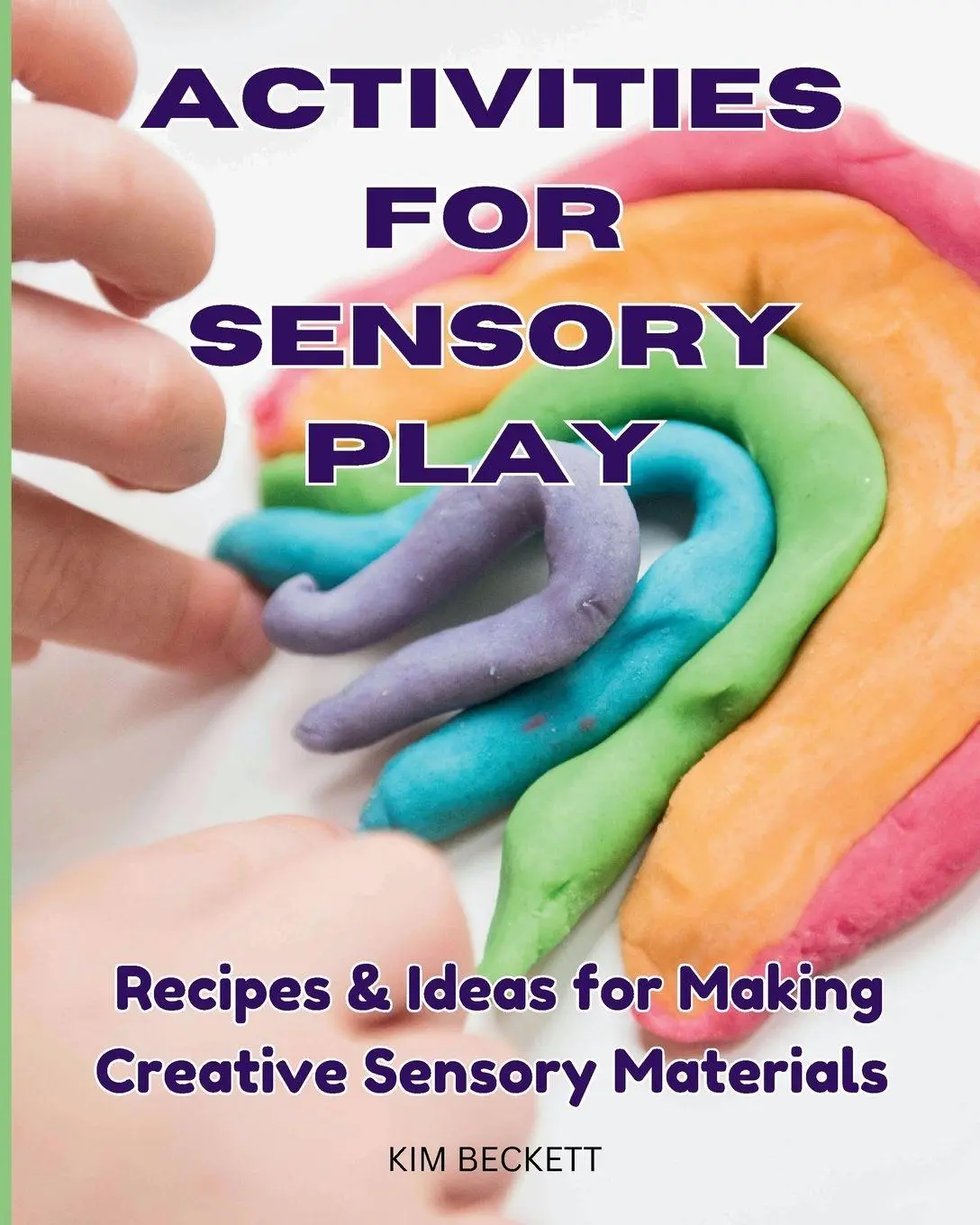 Cover: 9781068911606 | Activities for Sensory Play | Kim Beckett | Taschenbuch | Englisch