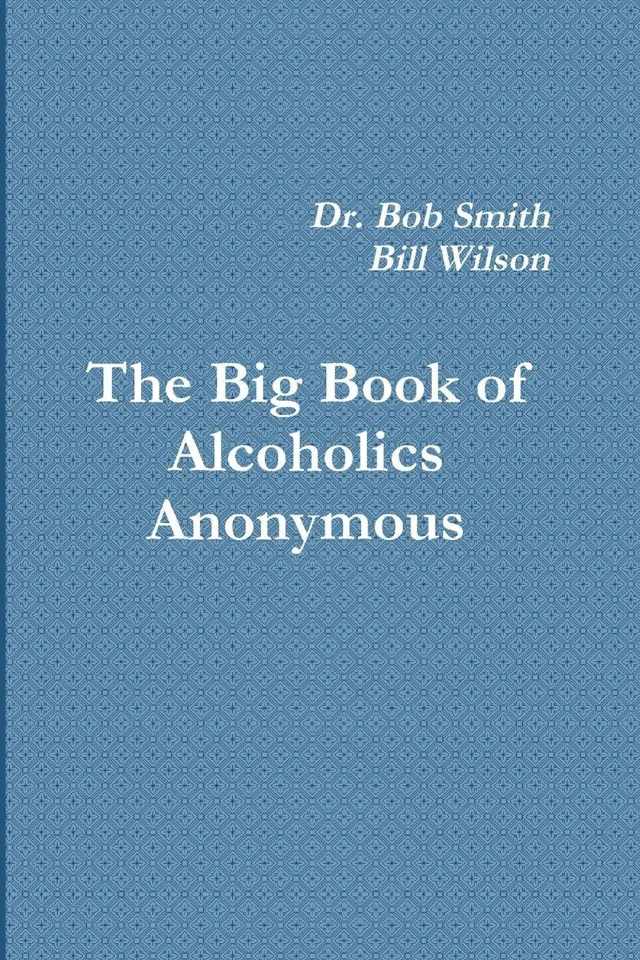 Cover: 9781774641606 | Alcoholics Anonymous | The Big Book | Bill W. | Taschenbuch | Englisch
