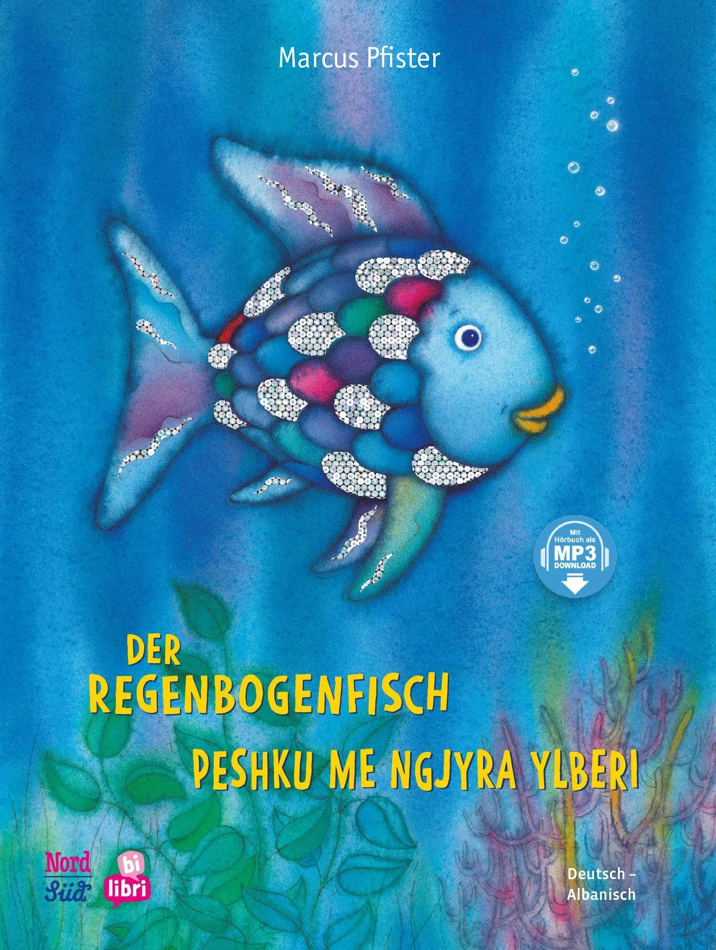 Cover: 9783695001606 | Der Regenbogenfisch (Deutsch-Albanisch) | Marcus Pfister | Buch | 2026
