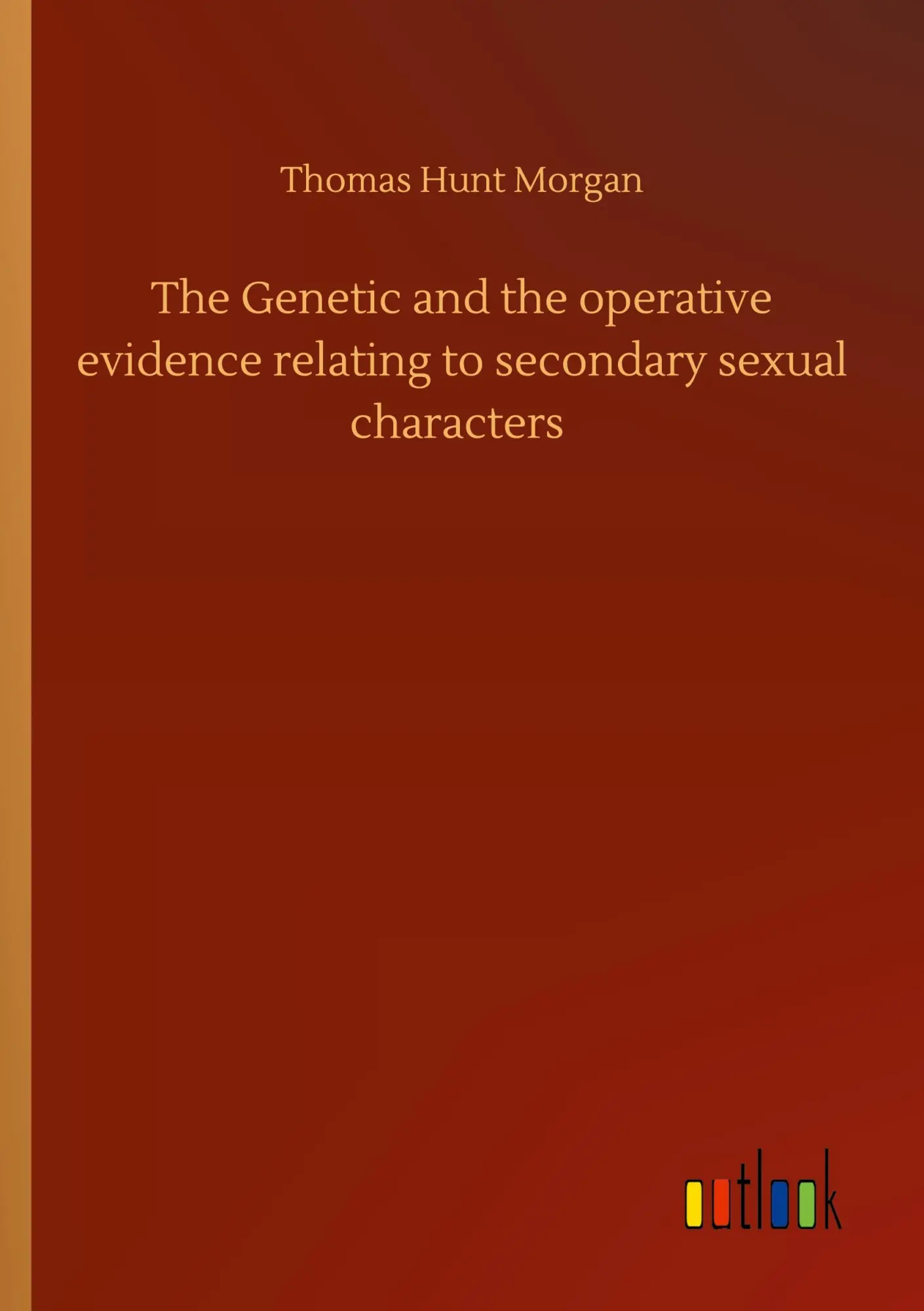 The Genetic and the operative evidence relating to secondary sexual characters