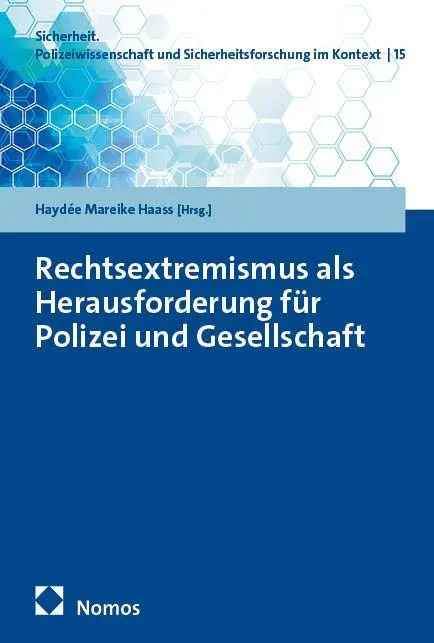 Rechtsextremismus als Herausforderung für Polizei und Gesellschaft