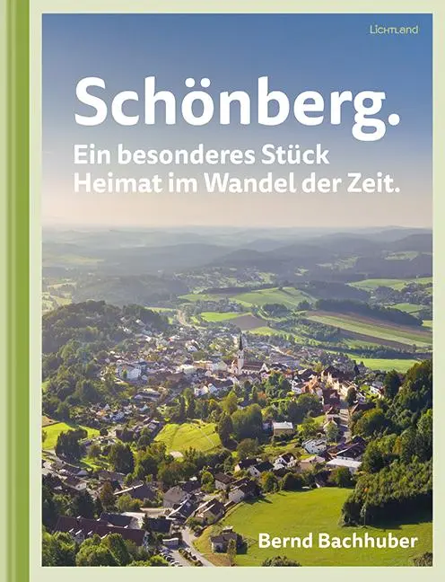 Cover: 9783947171606 | Schönberg. Ein besonderes Stück Heimat im Wandel der Zeit. | Bachhuber