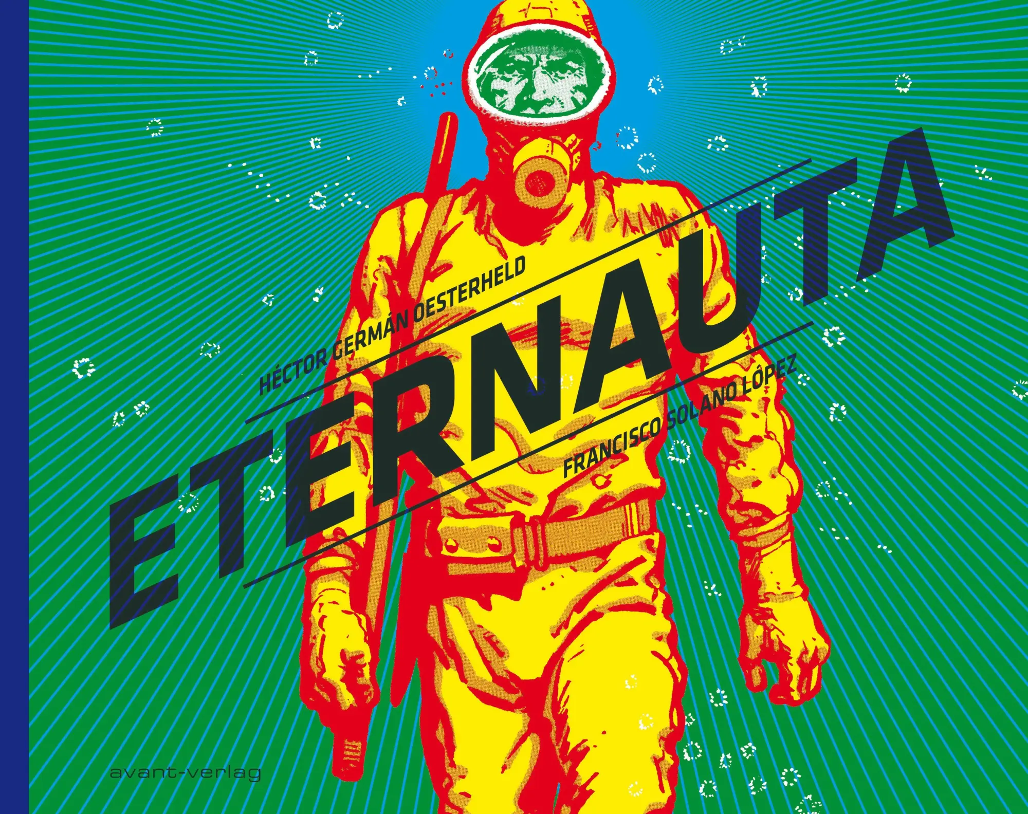 Cover: 9783964451606 | Eternauta | Hector German Oesterheld | Buch | 384 S. | Deutsch | 2026
