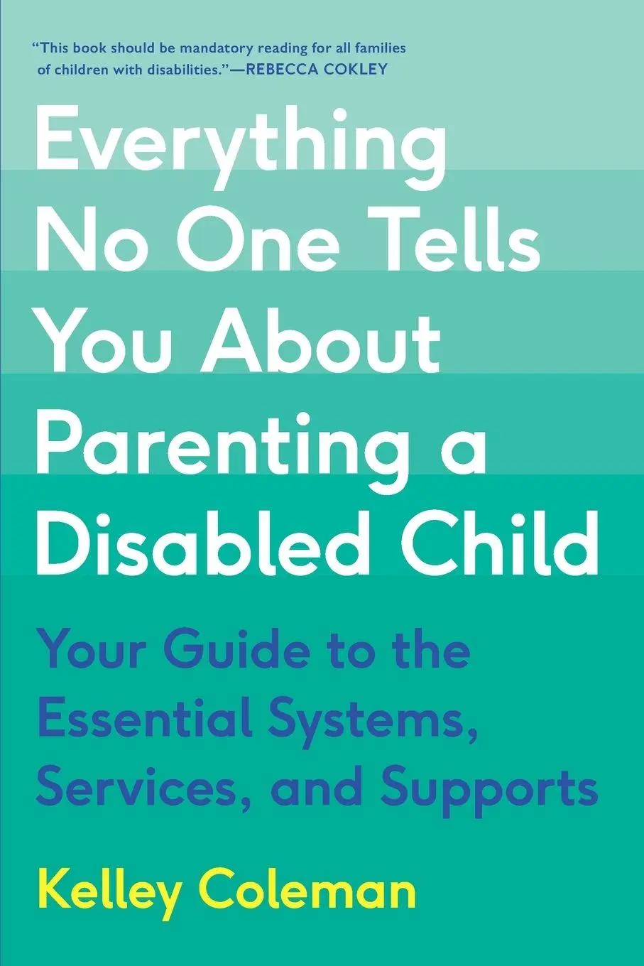 Cover: 9780306831706 | Everything No One Tells You About Parenting a Disabled Child | Coleman