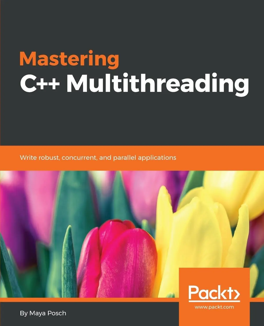Cover: 9781787121706 | Mastering C++ Multithreading | Maya Posch | Taschenbuch | Englisch