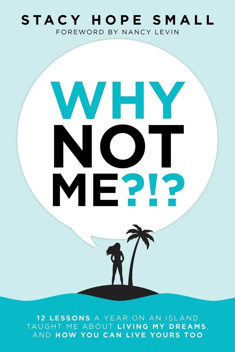 Cover: 9781982221706 | Why Not Me?!? | Stacy Hope Small | Taschenbuch | Englisch | 2019