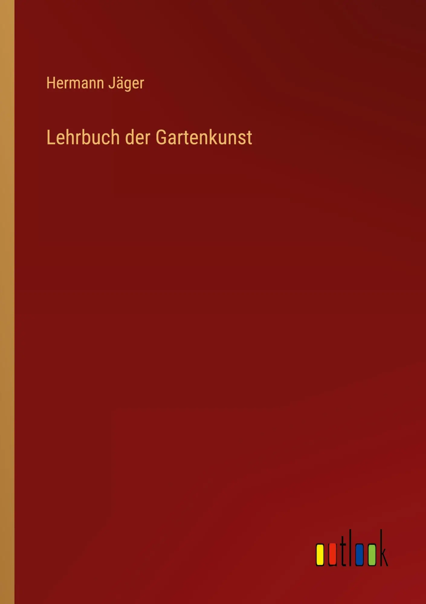 Cover: 9783368531706 | Lehrbuch der Gartenkunst | Hermann Jäger | Taschenbuch | 540 S. | 2025