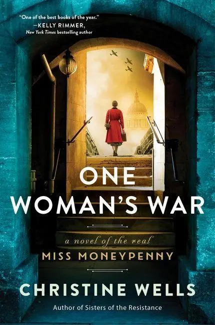 Cover: 9780063111806 | One Woman's War | A Novel of the Real Miss Moneypenny | Wells | Buch