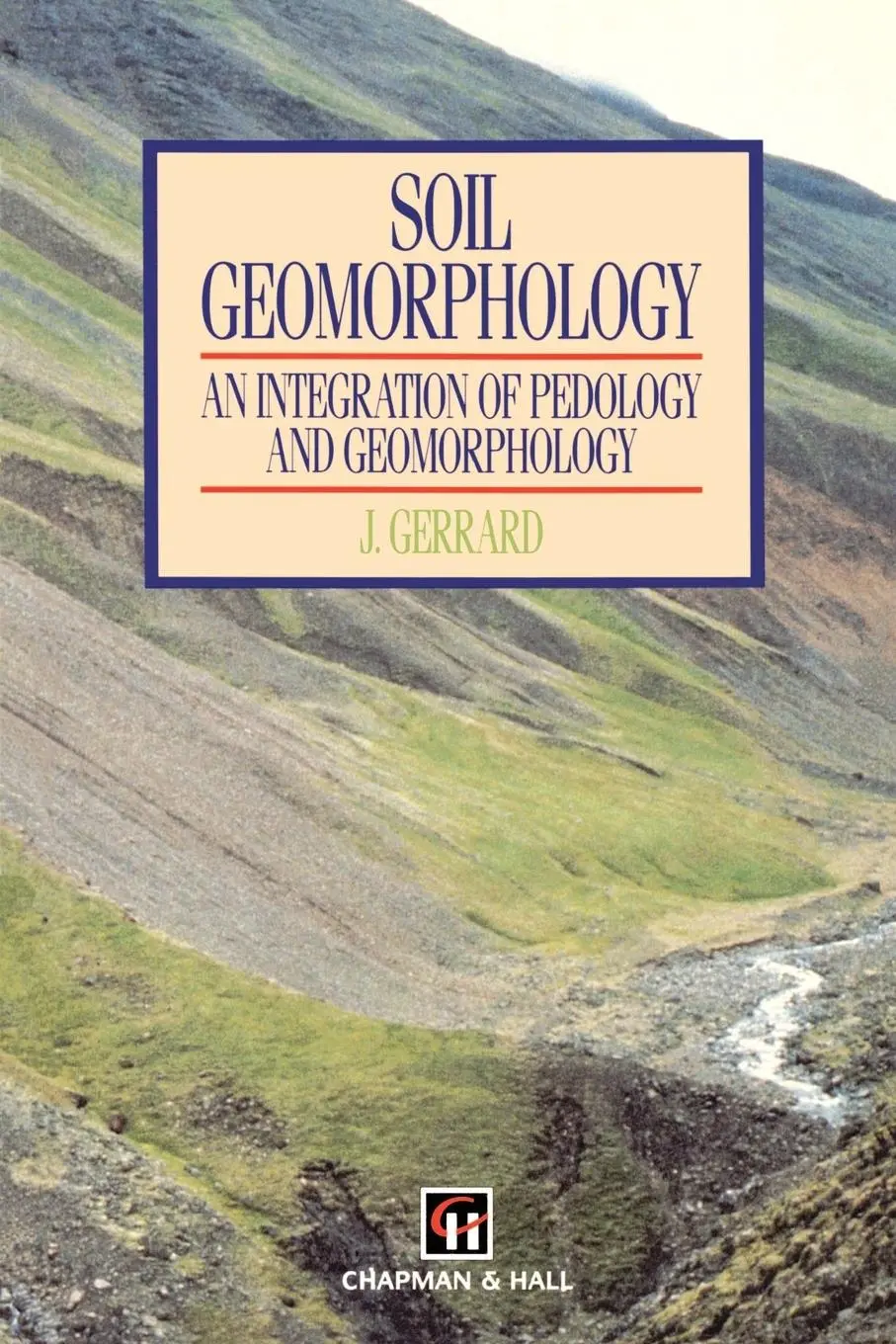 Cover: 9780412441806 | Soil Geomorphology | A. J. Gerrard | Taschenbuch | Englisch | 1992