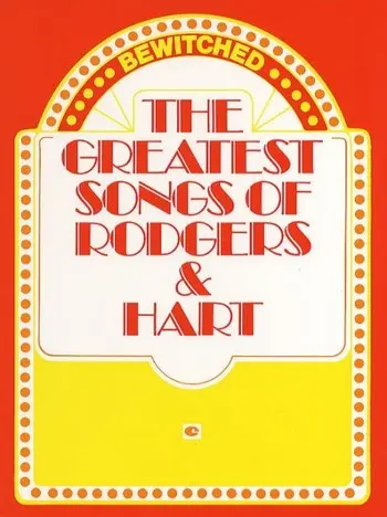 Cover: 9780881881806 | Bewitched | The Greatest Songs Of Rodgers And Hart | Richard Rodgers