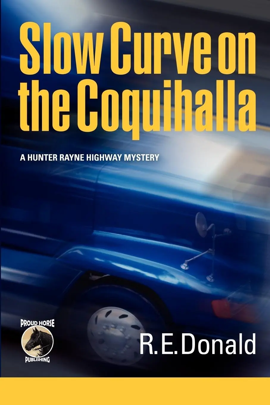 Cover: 9780988111806 | Slow Curve on the Coquihalla | R. E. Donald | Taschenbuch | Englisch