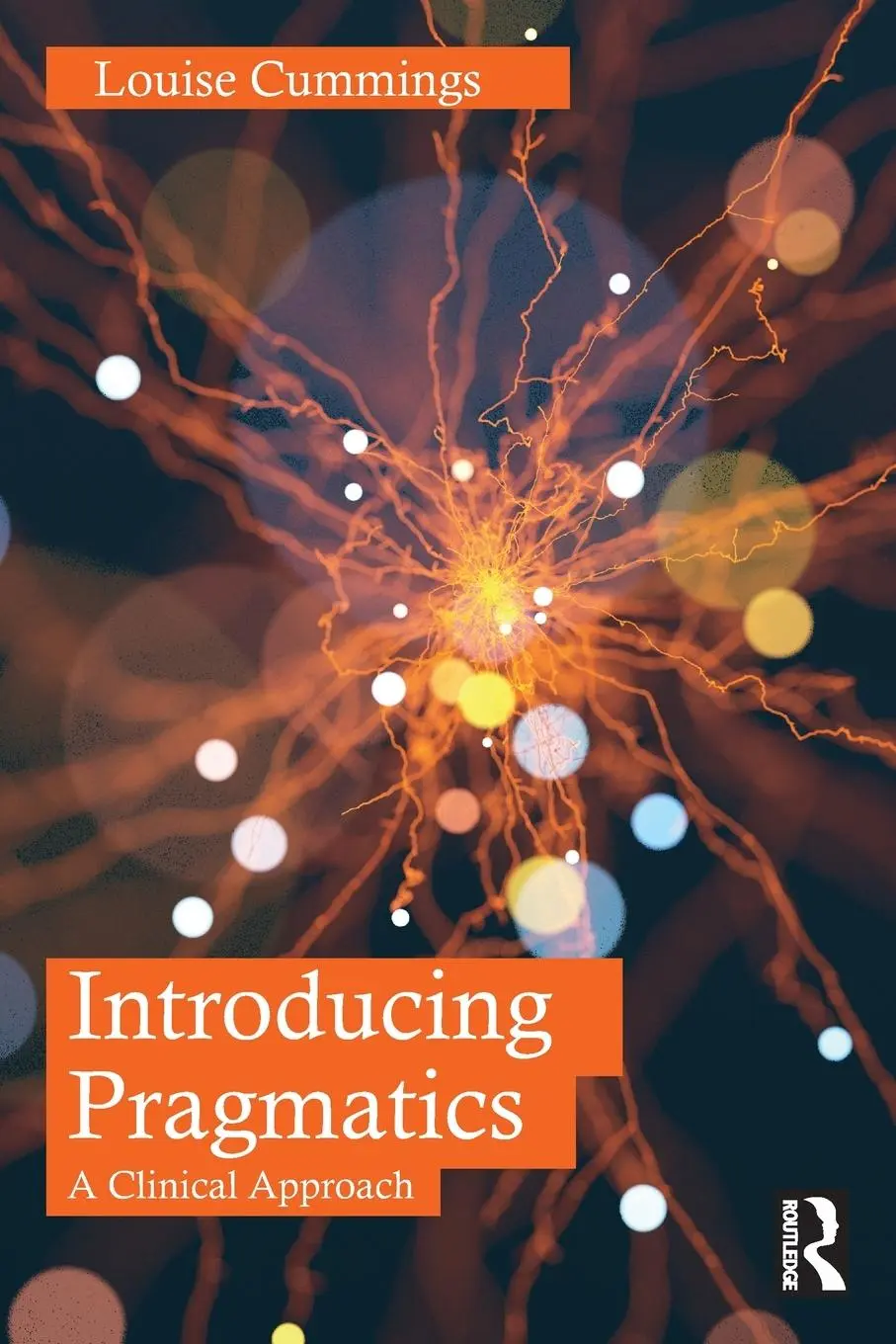 Cover: 9781032011806 | Introducing Pragmatics | A Clinical Approach | Louise Cummings | Buch