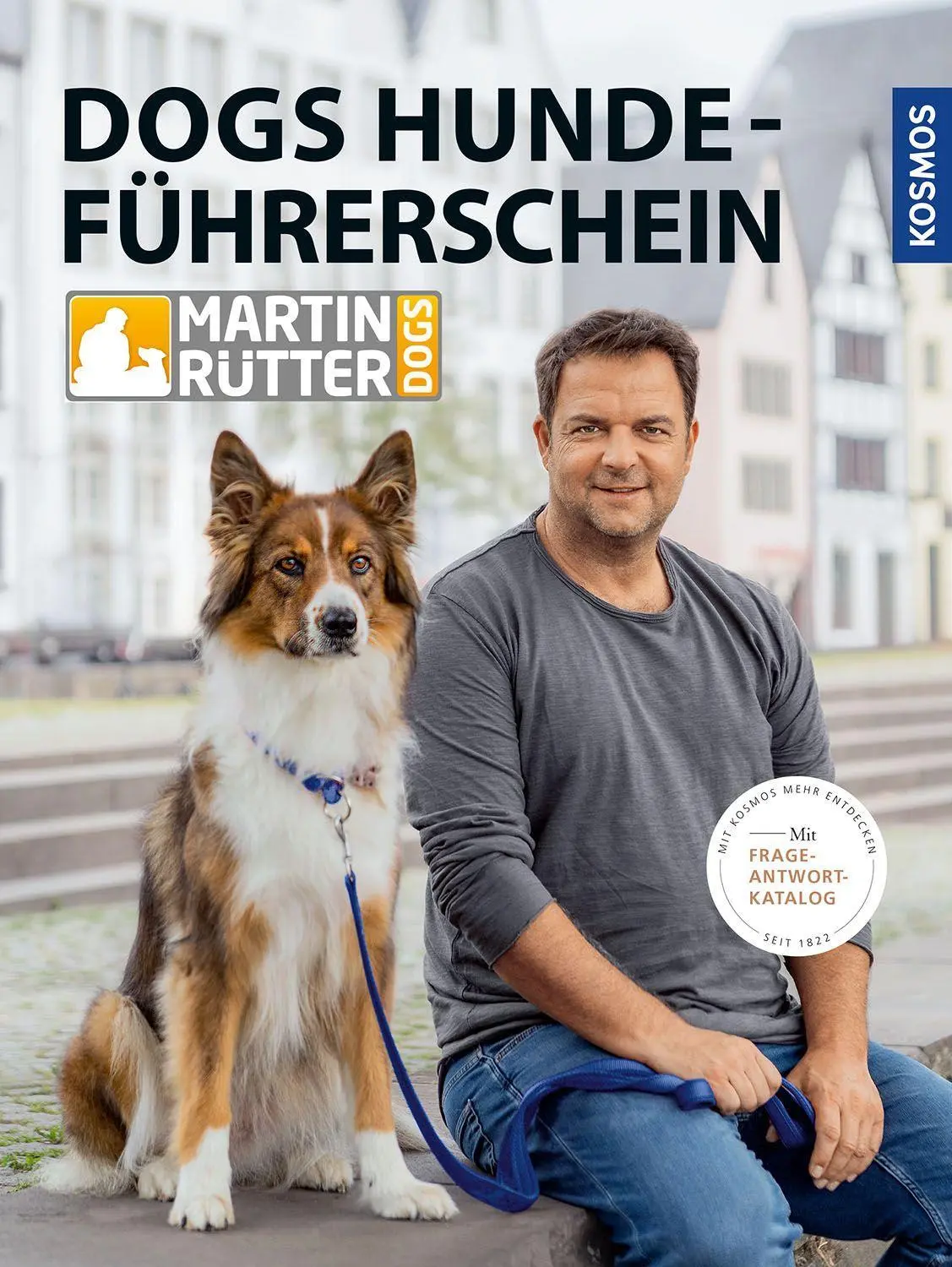 Cover: 9783440171806 | DOGS Hundeführerschein | Mit Frage-Antwort-Katalog | Rütter (u. a.)