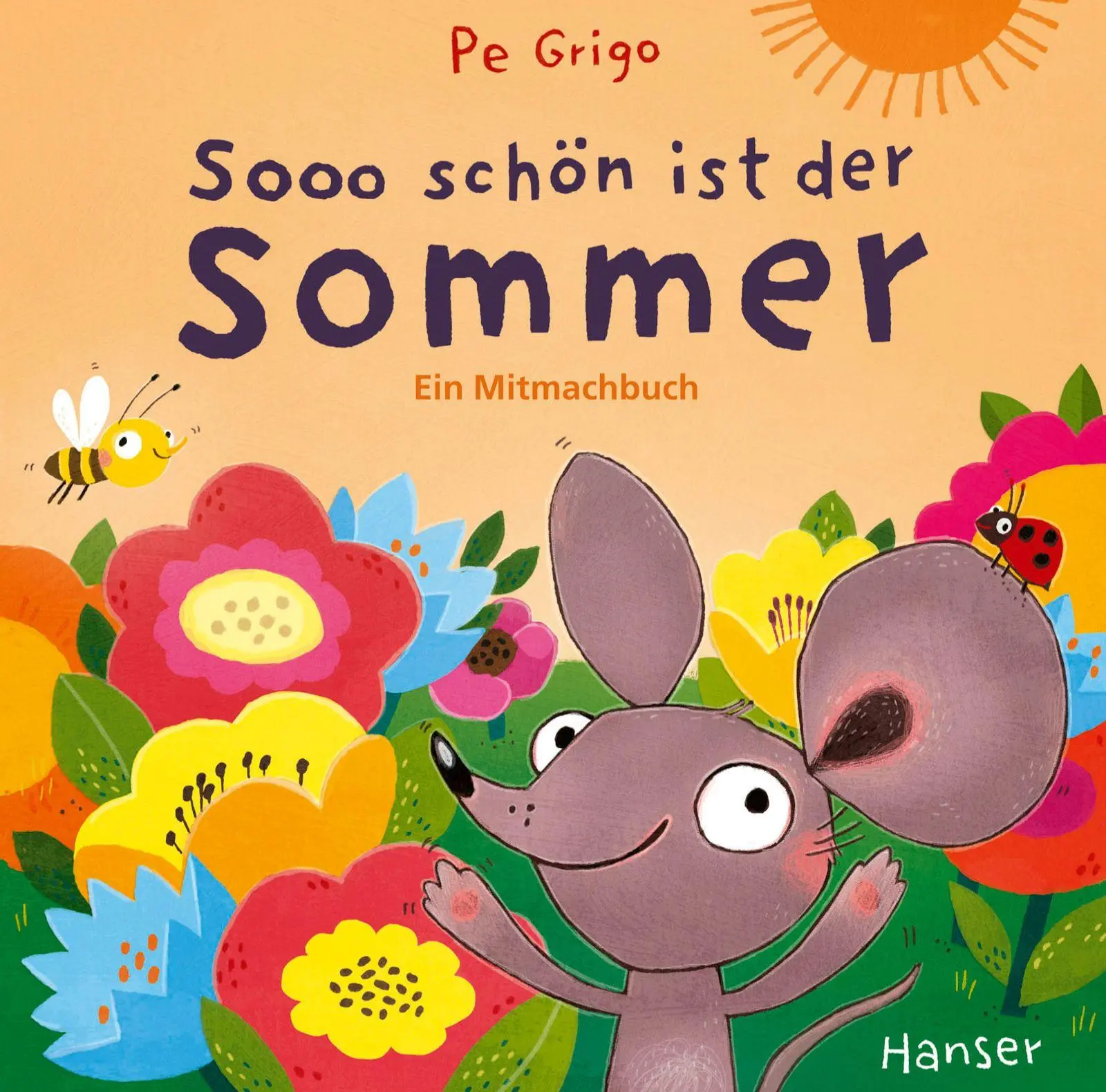 Cover: 9783446281806 | Sooo schön ist der Sommer | Ein Mitmachbuch | Pe Grigo | Buch | 20 S.