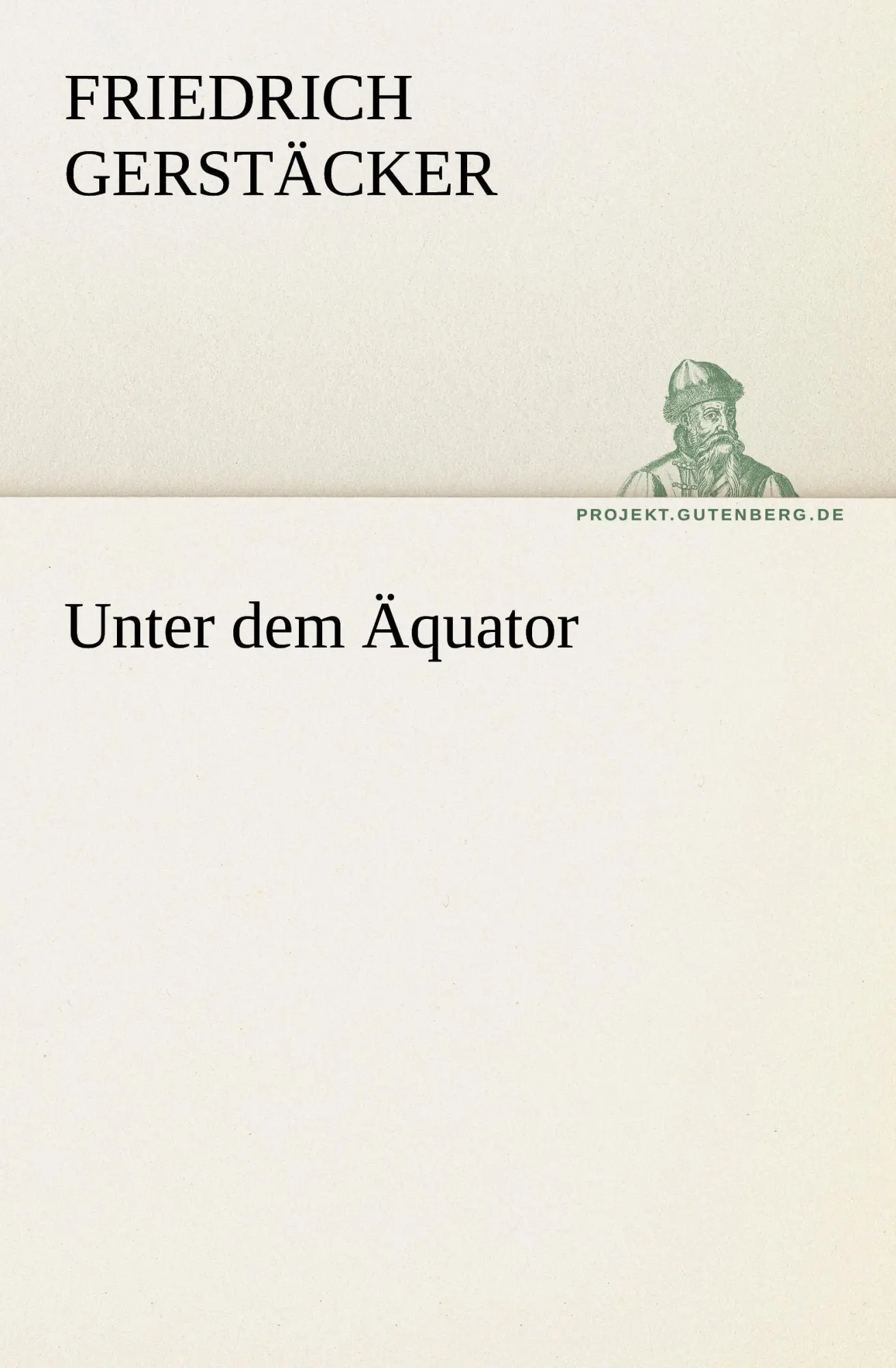 Cover: 9783842421806 | Unter dem Äquator | Friedrich Gerstäcker | Taschenbuch | 596 S. | 2016