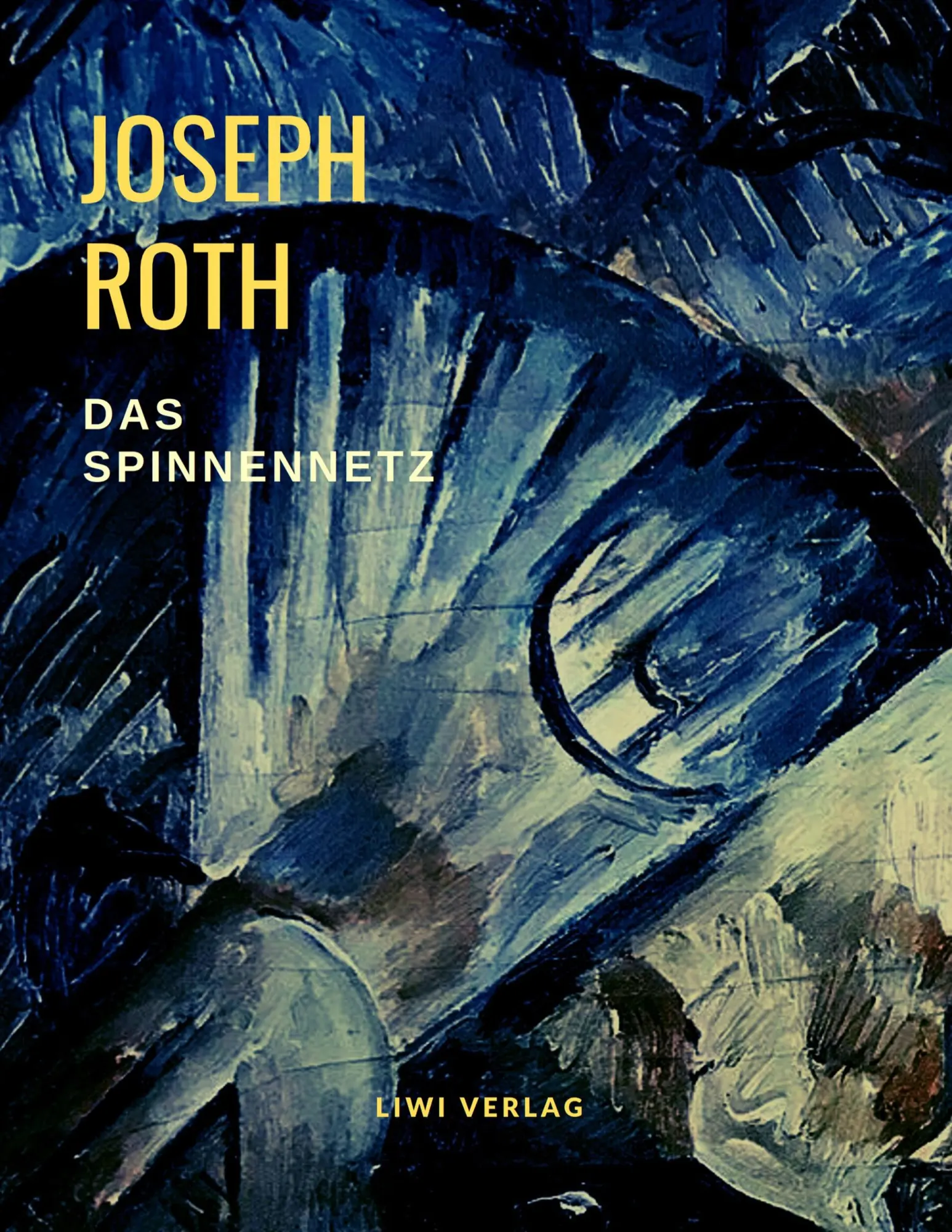 Cover: 9783965421806 | Das Spinnennetz | Joseph Roth | Taschenbuch | 72 S. | Deutsch | 2019